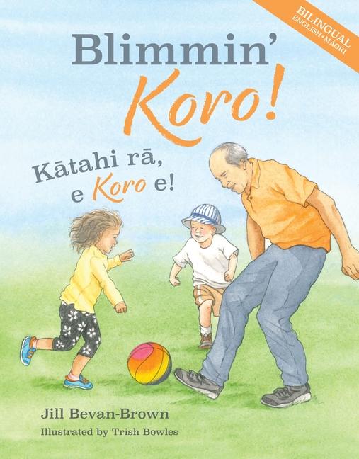 Blimmin' Koro: K&#257;tahi R&#257;, E Koro E!