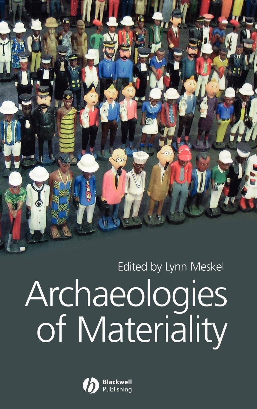 Archaeologies of Materiality