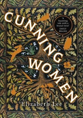 Cunning Women: A Feminist Tale of Forbidden Love After the Witch Trials