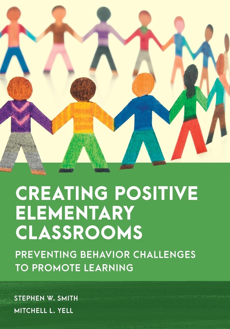 Creating Positive Elementary Classrooms