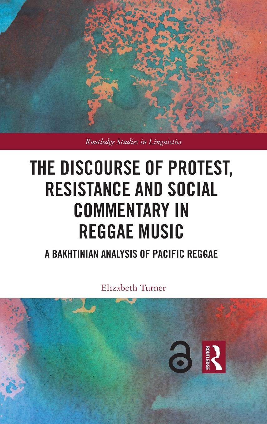 The Discourse of Protest, Resistance and Social Commentary in Reggae Music