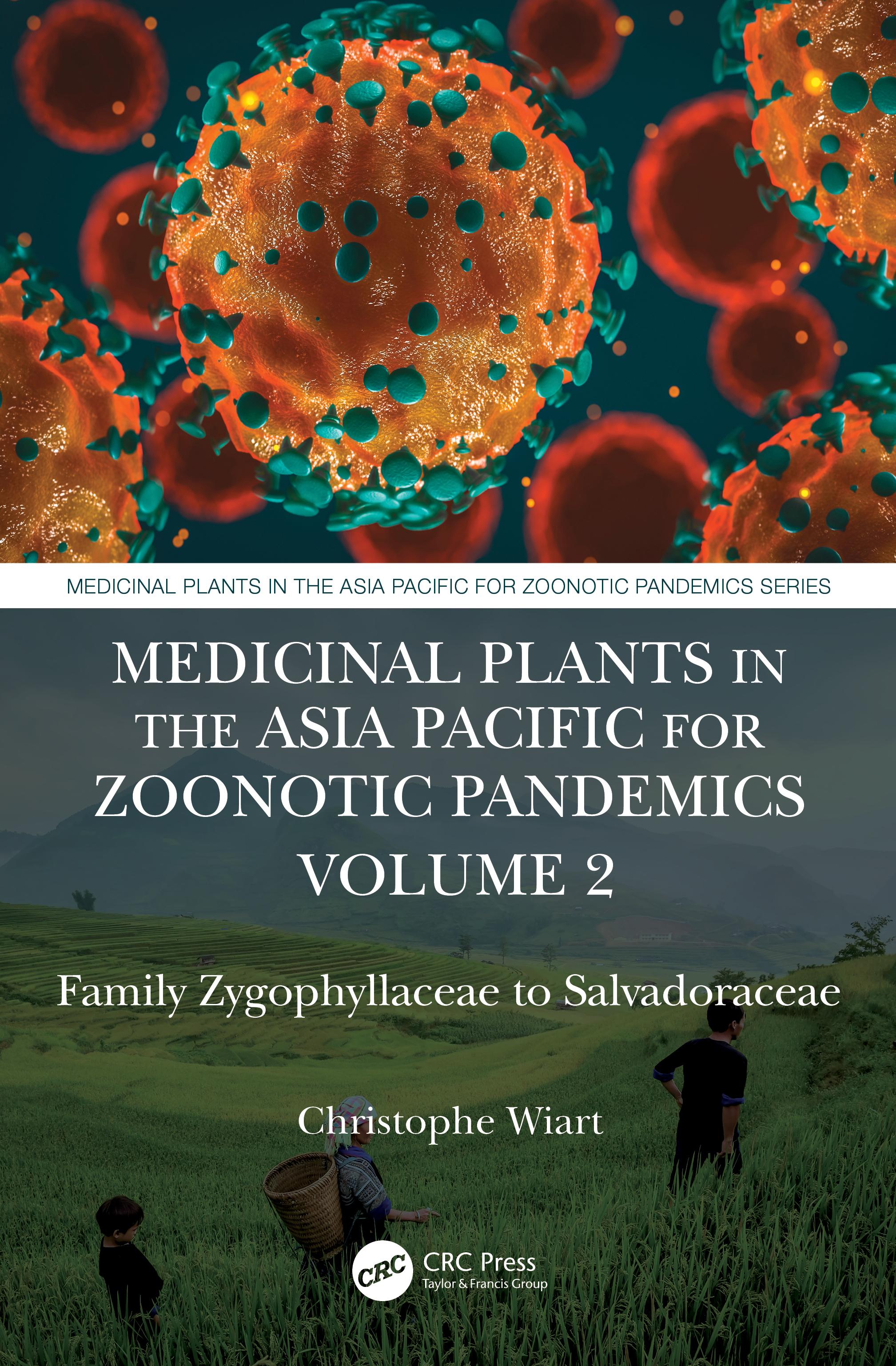 Medicinal Plants in the Asia Pacific for Zoonotic Pandemics, Volume 2