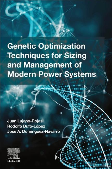 Genetic Optimization Techniques for Sizing and Management of Modern Power Systems