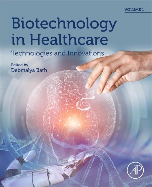 Biotechnology in Healthcare, Volume 1