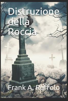 Distruzione della Roccia