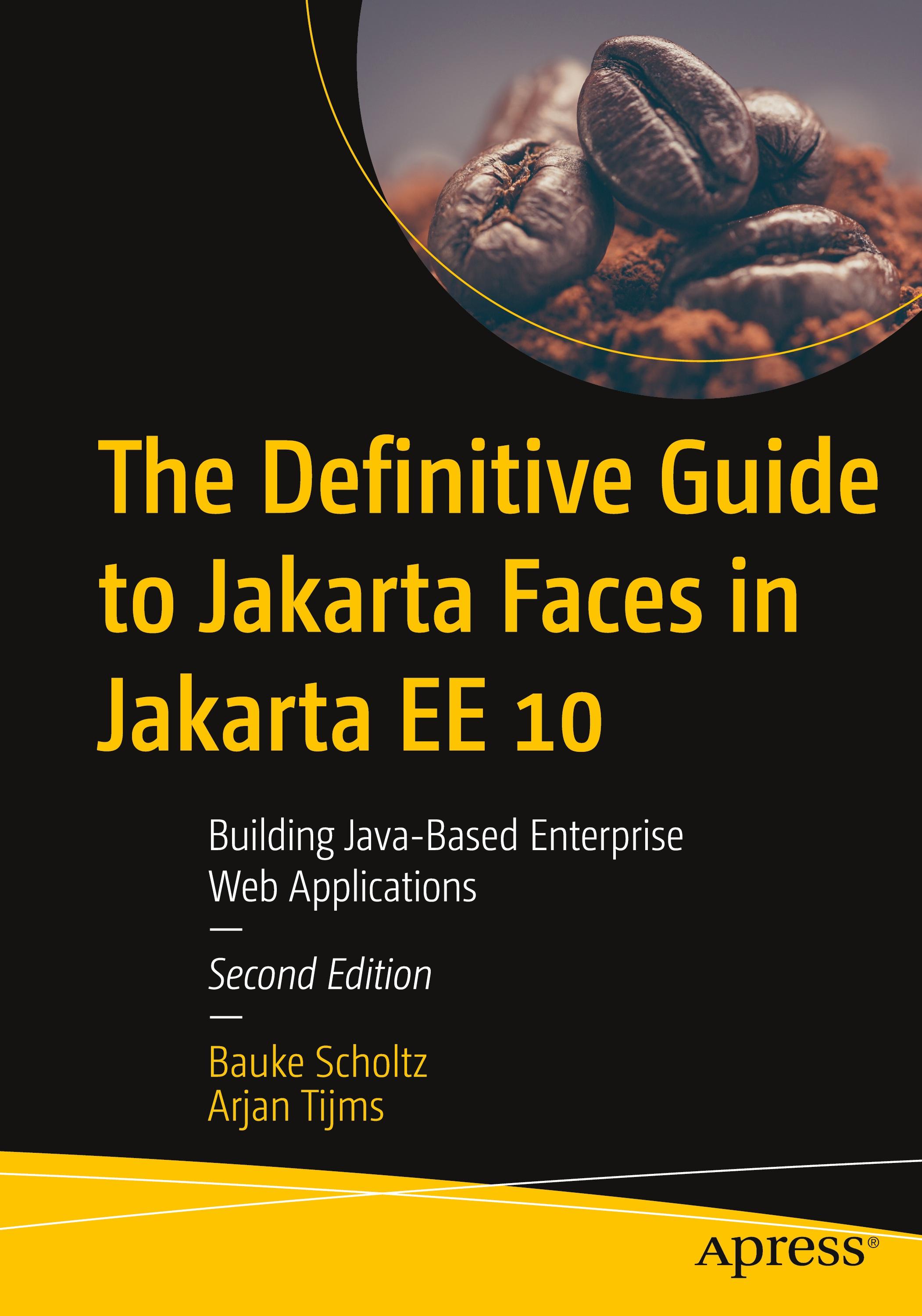 The Definitive Guide to Jakarta Faces in Jakarta EE 10