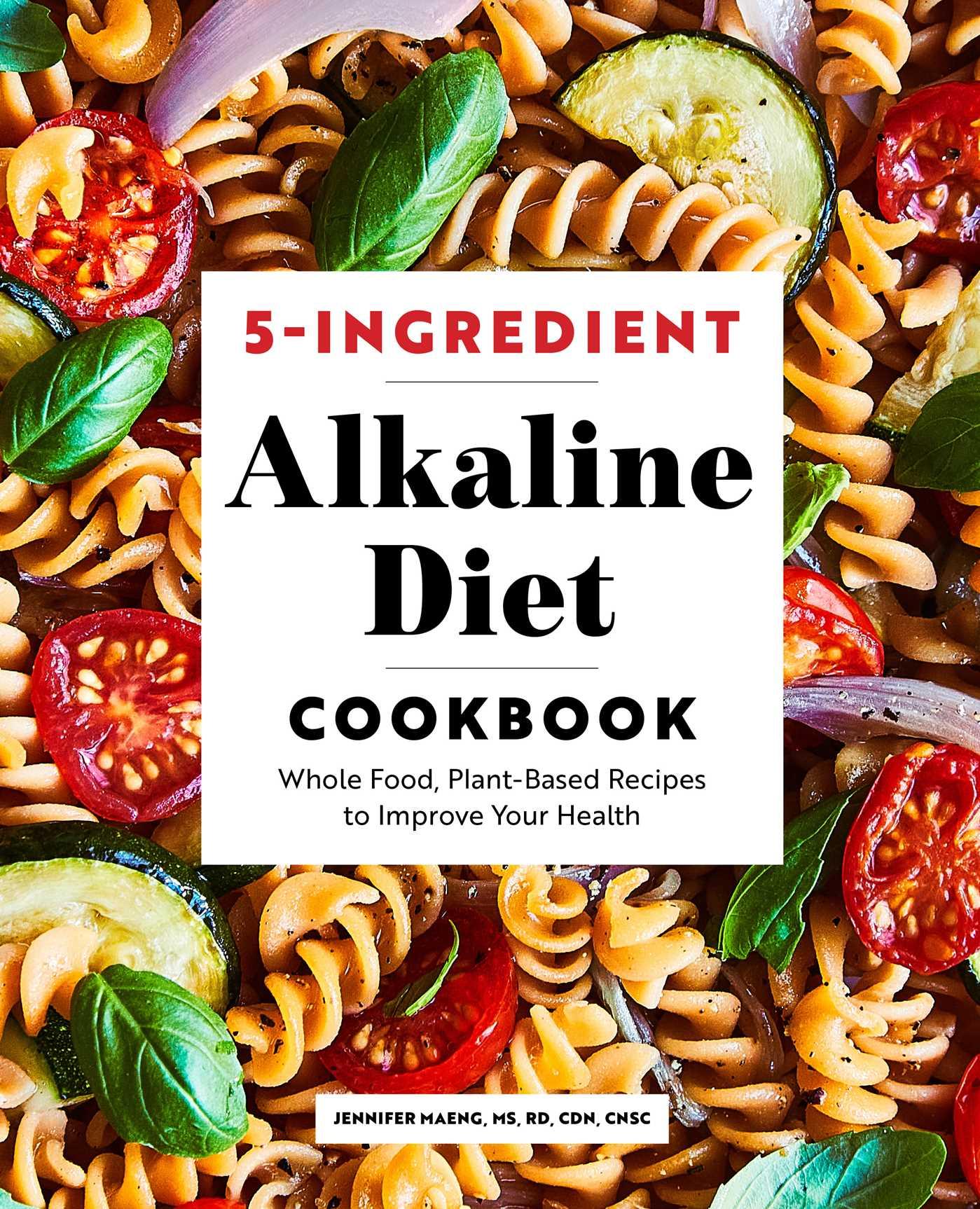 5-Ingredient Alkaline Diet Cookbook