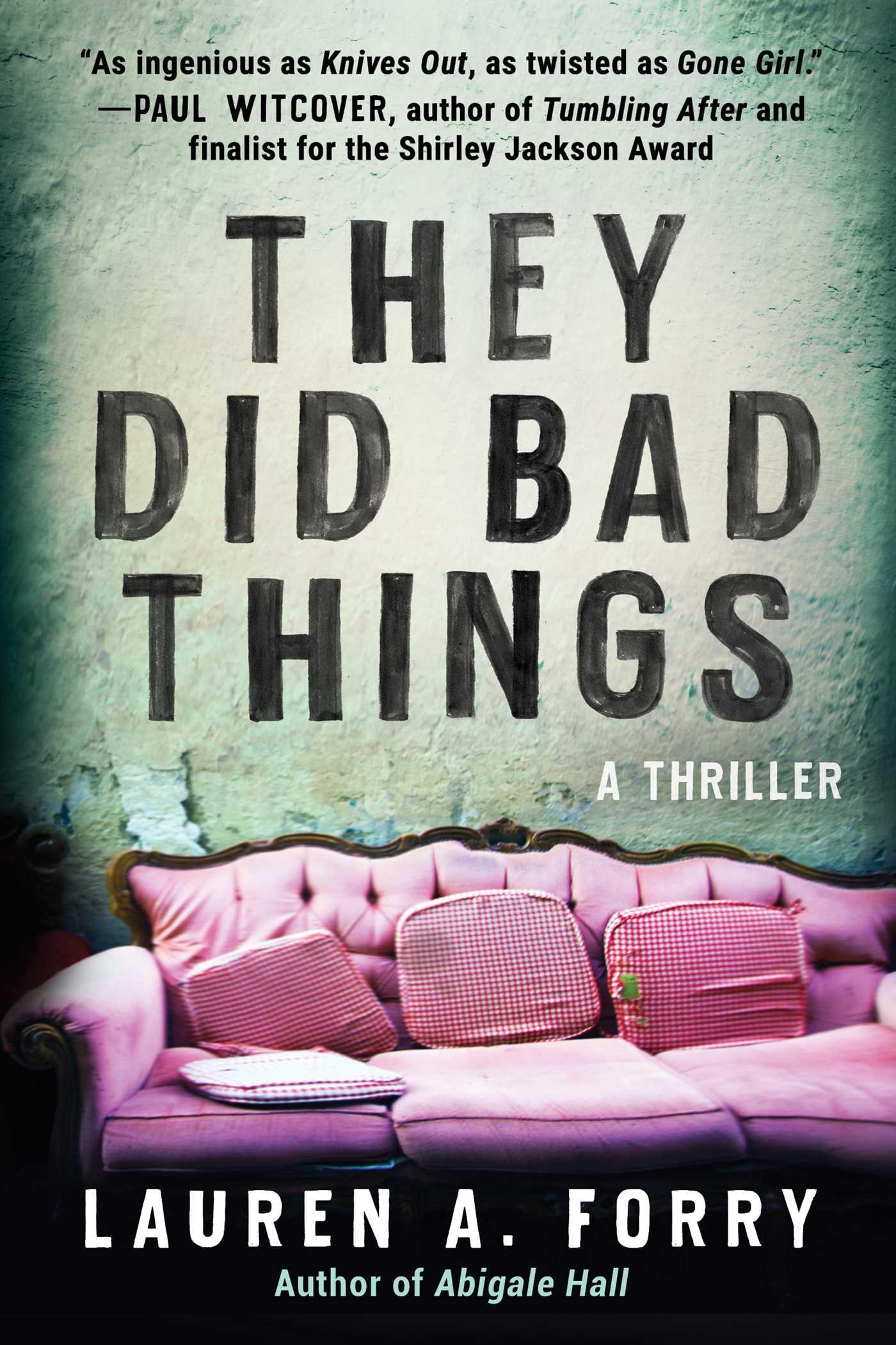 They Did Bad Things: A Thriller