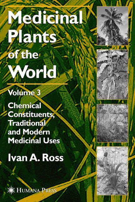 Medicinal Plants of the World, Volume 3