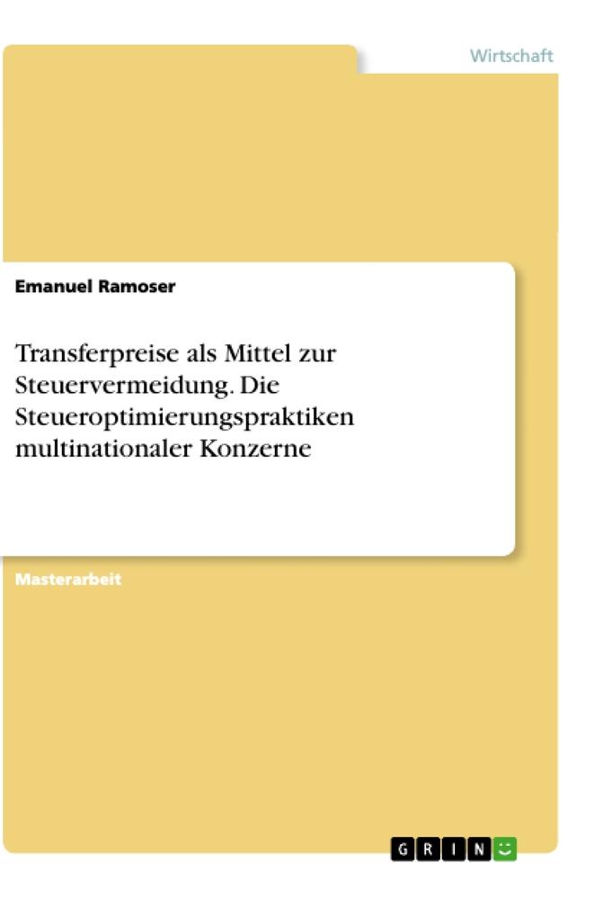 Transferpreise als Mittel zur Steuervermeidung.  Die Steueroptimierungspraktiken multinationaler Konzerne