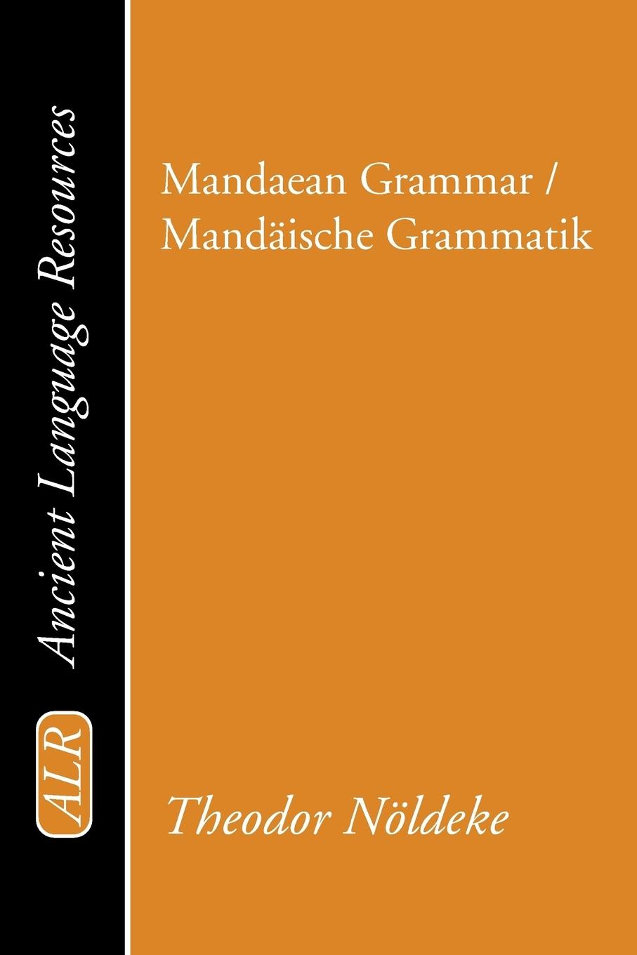 Mandaean Grammar / Mandäische Grammatik