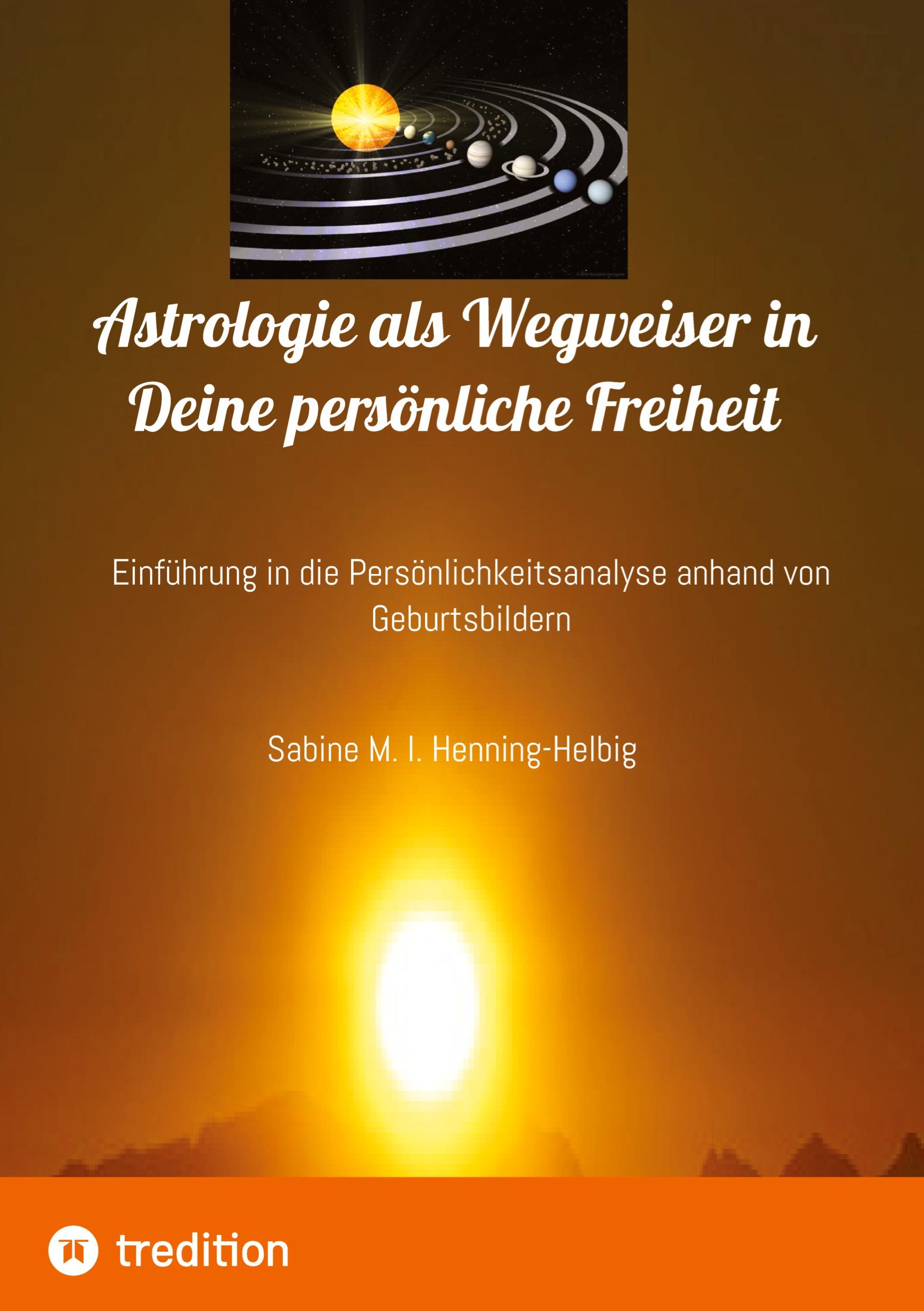 Astrologie als Wegweiser in Deine persönliche Freiheit