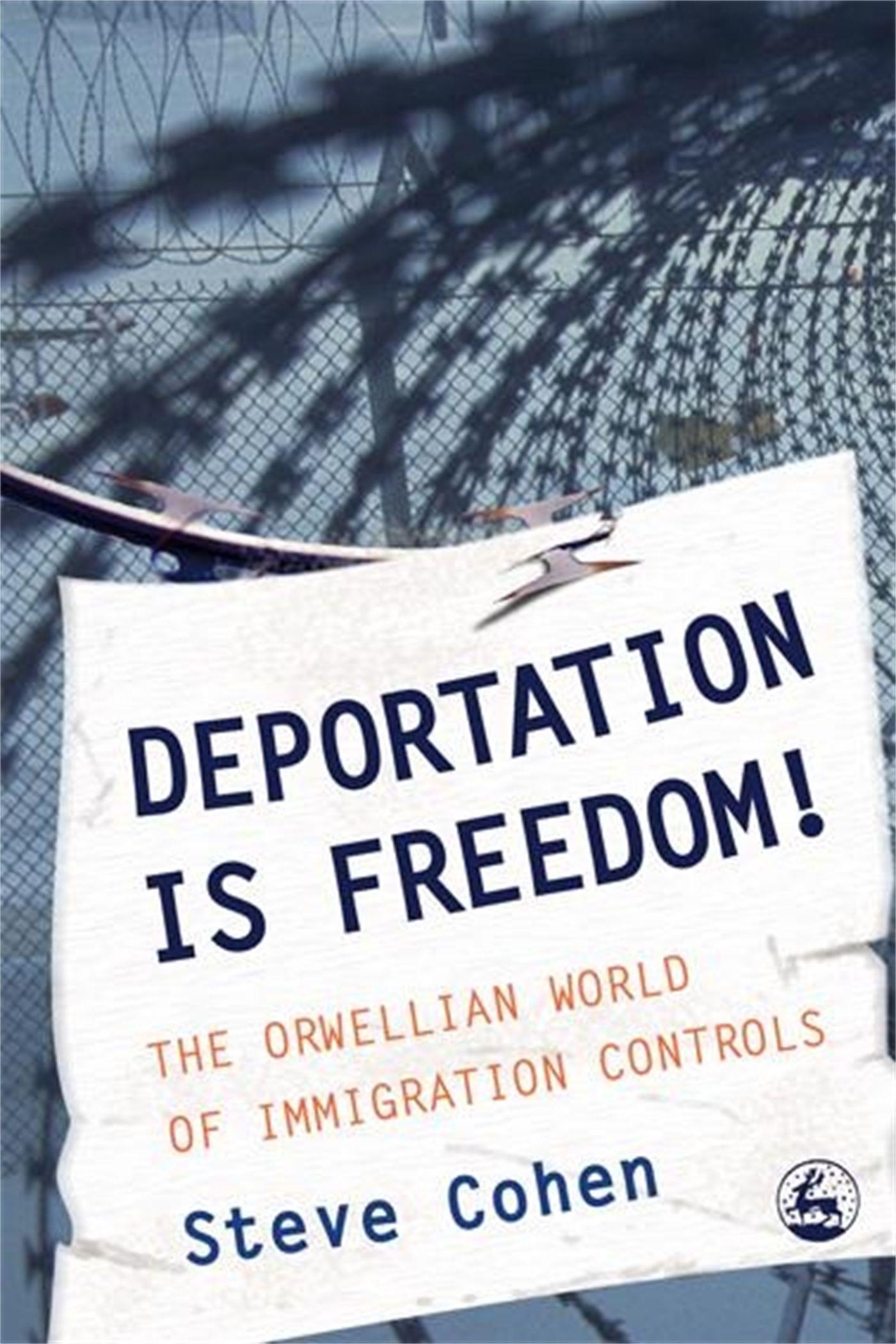 Deportation Is Freedom!