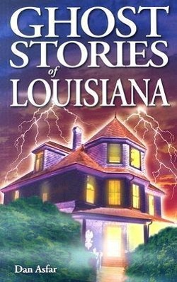 Ghost Stories of Louisiana