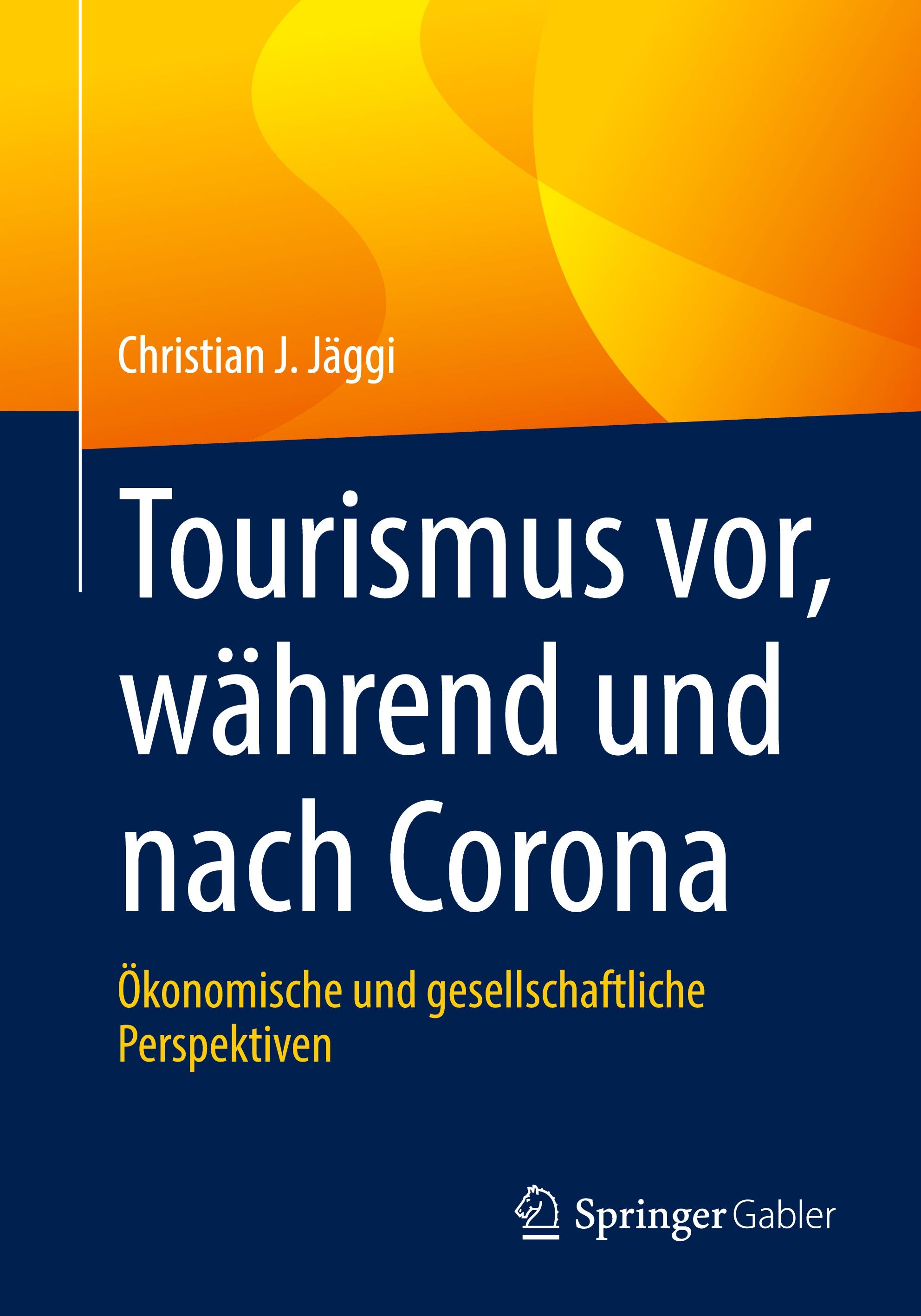 Tourismus vor, während und nach Corona