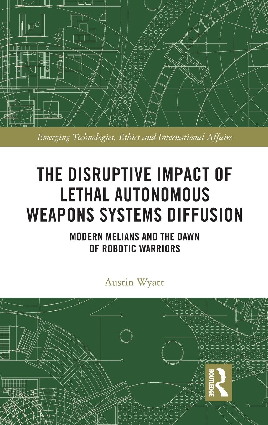 The Disruptive Impact of Lethal Autonomous Weapons Systems Diffusion