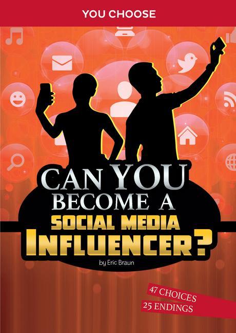 Can You Become a Social Media Influencer?