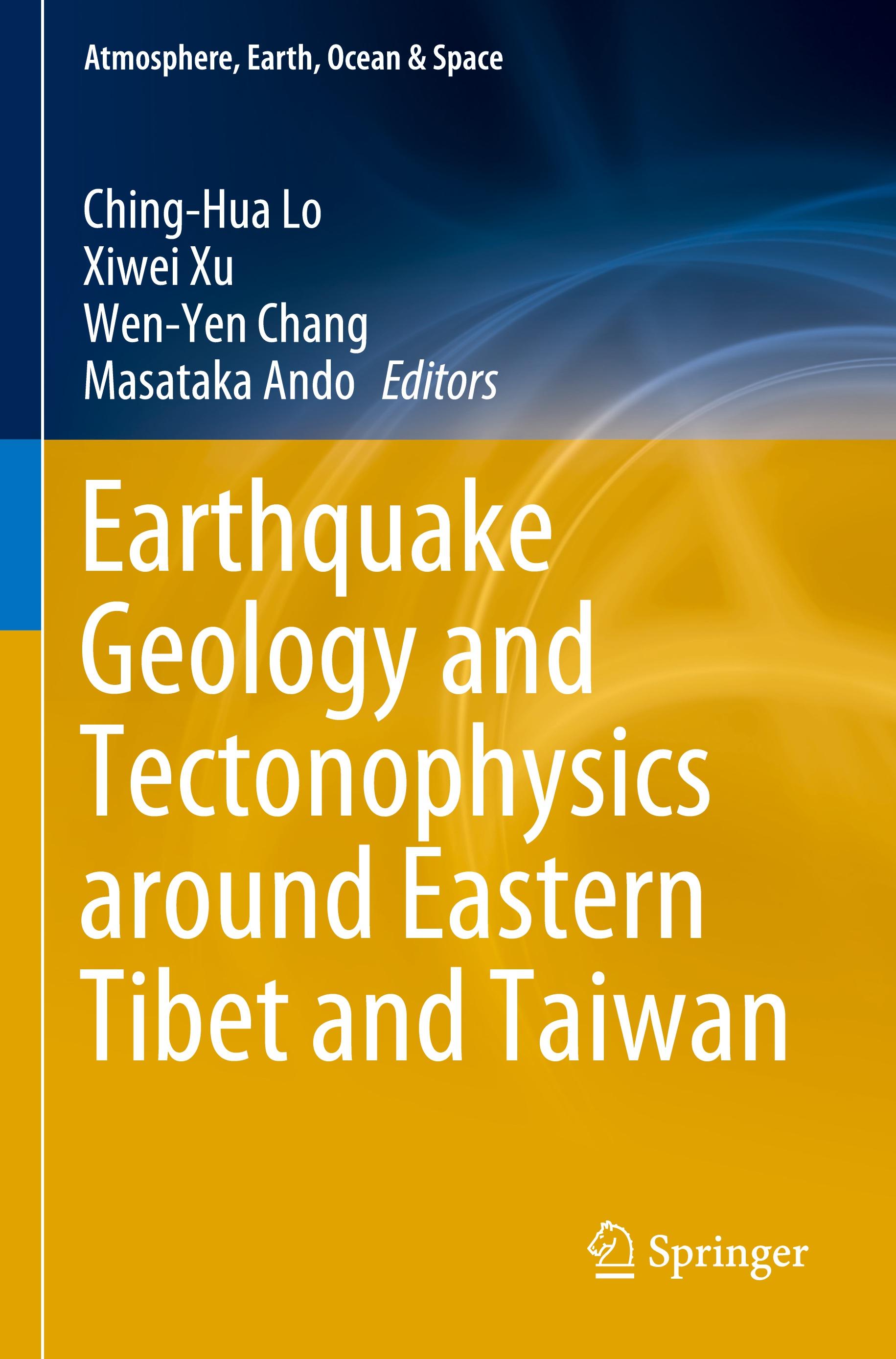 Earthquake Geology and Tectonophysics around Eastern Tibet and Taiwan