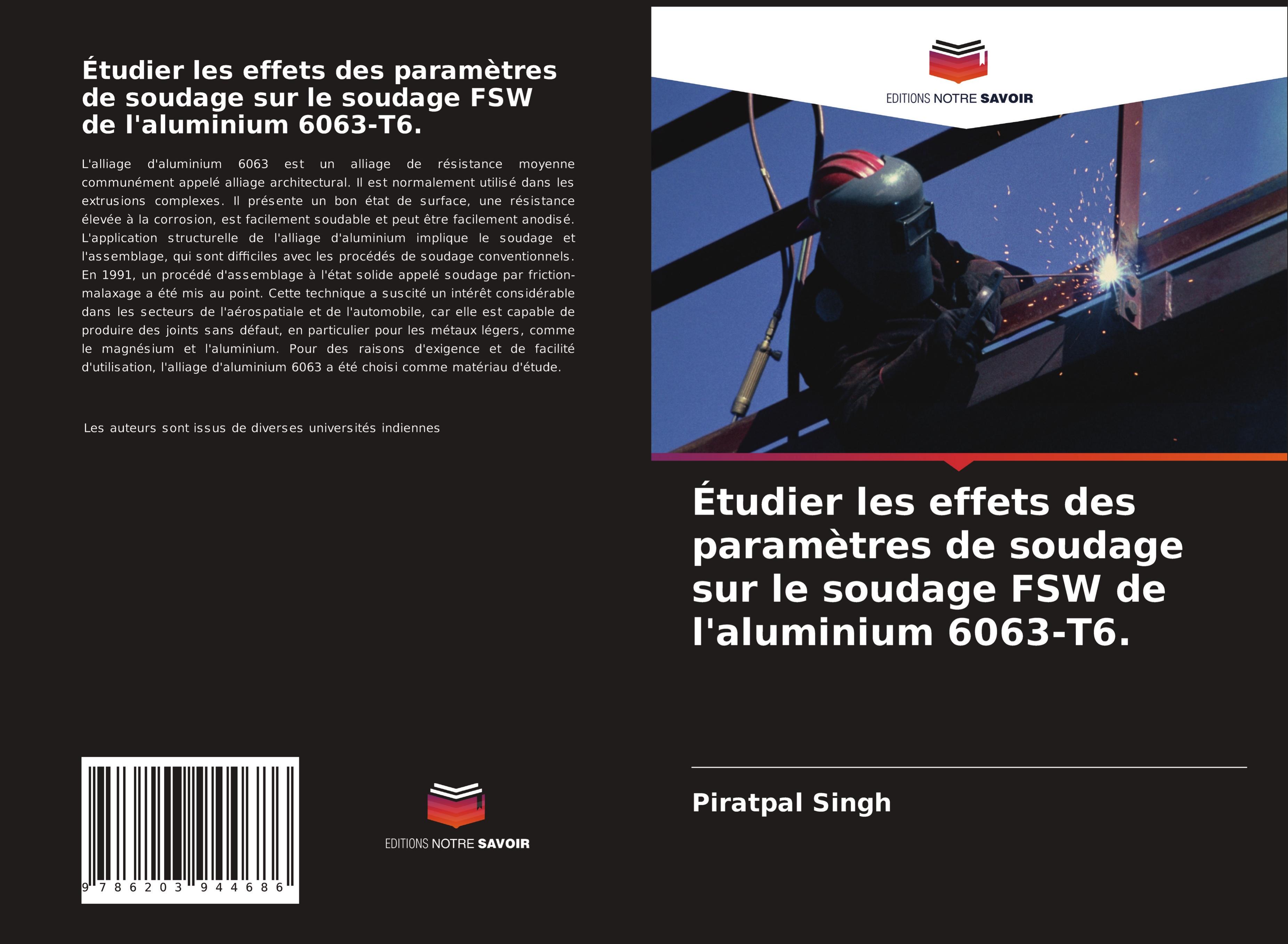 Étudier les effets des paramètres de soudage sur le soudage FSW de l'aluminium 6063-T6.