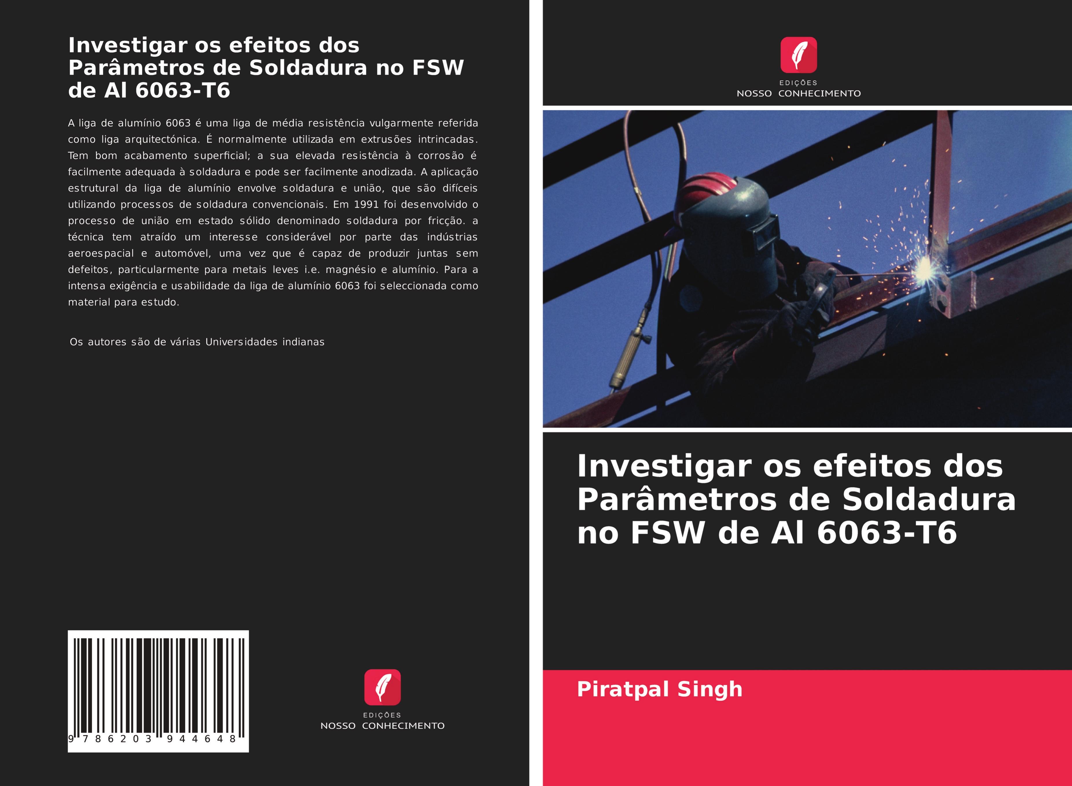 Investigar os efeitos dos Parâmetros de Soldadura no FSW de Al 6063-T6