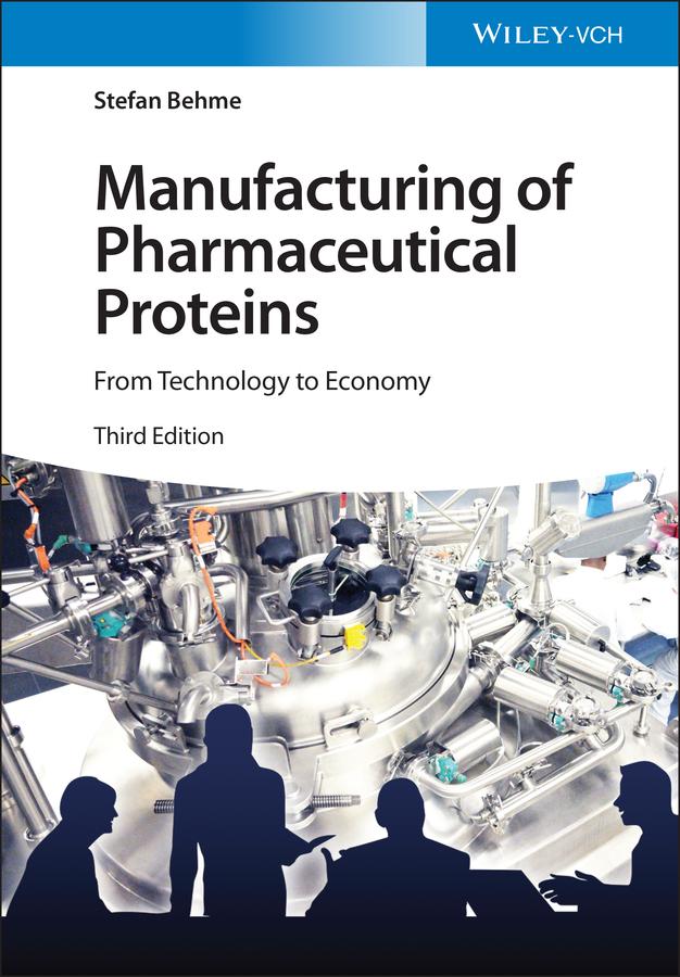 Manufacturing of Pharmaceutical Proteins