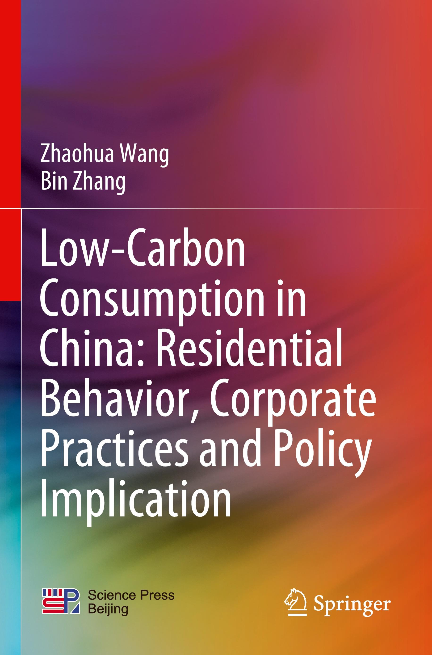 Low-Carbon Consumption in China: Residential Behavior, Corporate Practices and Policy Implication