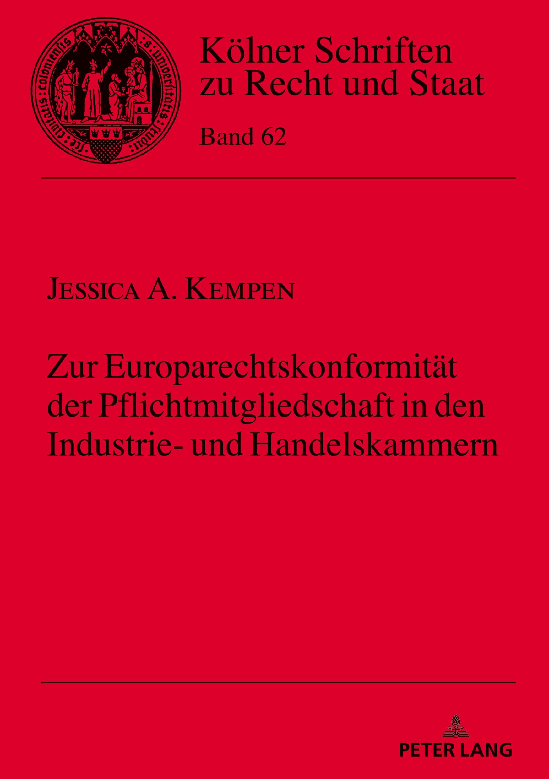 Zur Europarechtskonformität der Pflichtmitgliedschaft in den Industrie- und Handelskammern