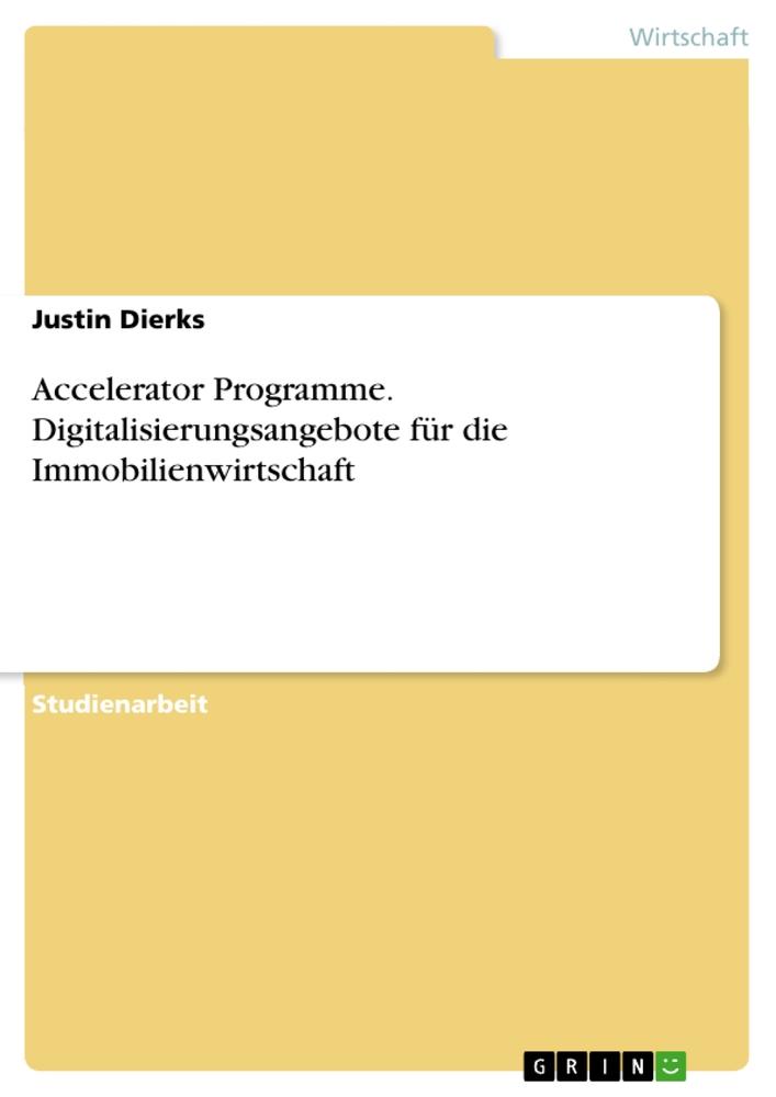 Accelerator Programme. Digitalisierungsangebote für die Immobilienwirtschaft