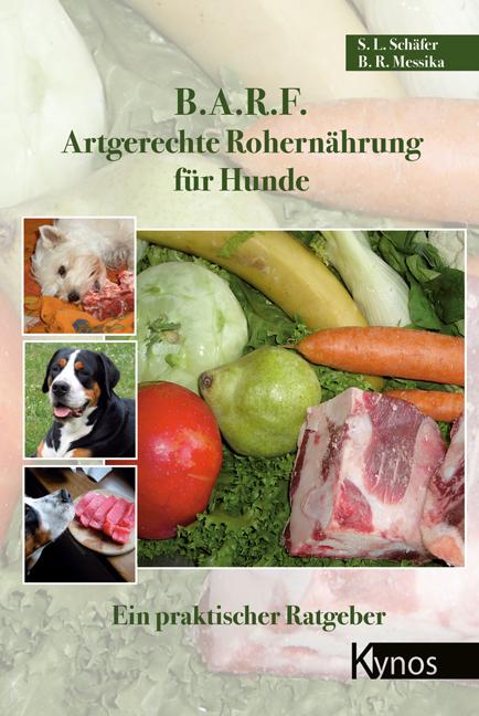 B.A.R.F. - Artgerechte Rohernährung für Hunde