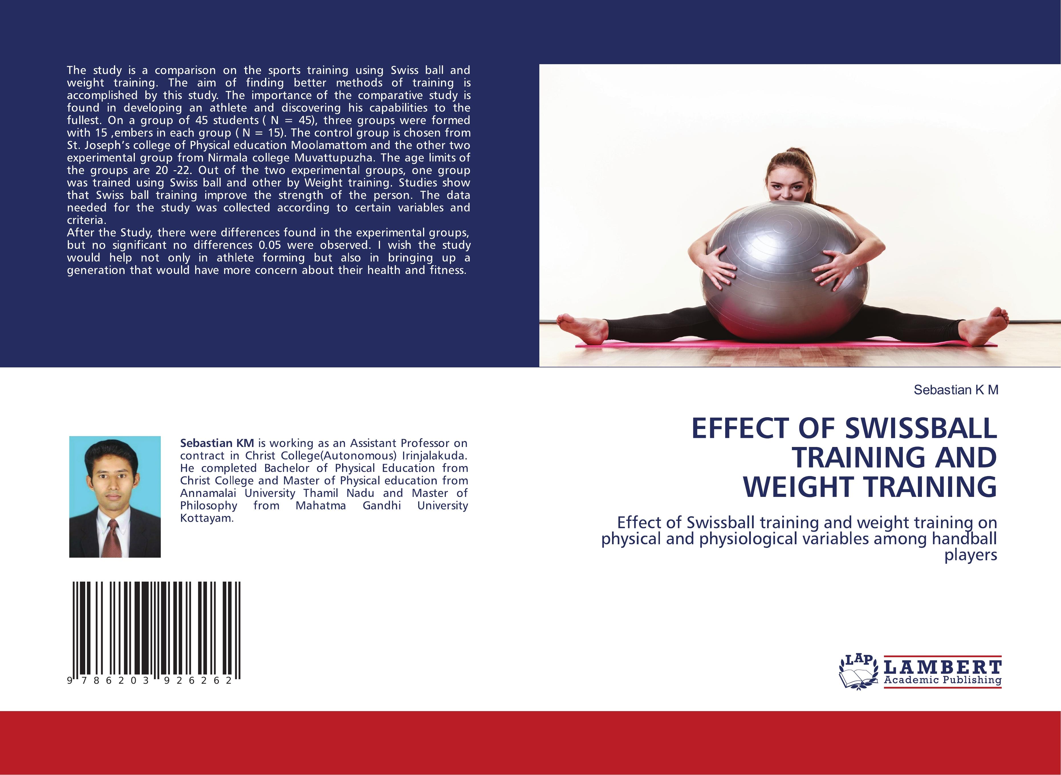 EFFECT OF SWISSBALL TRAINING AND WEIGHT TRAINING