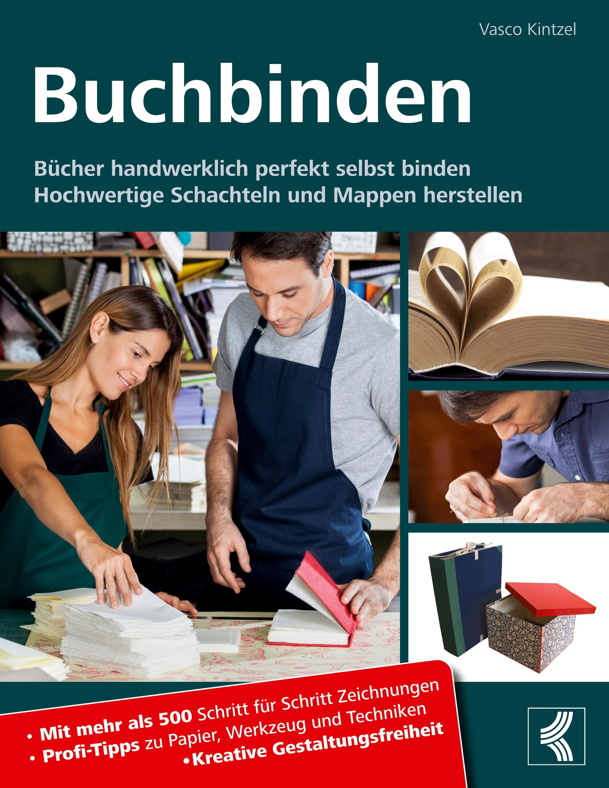 Buchbinden - Bücher handwerklich perfekt selbst binden