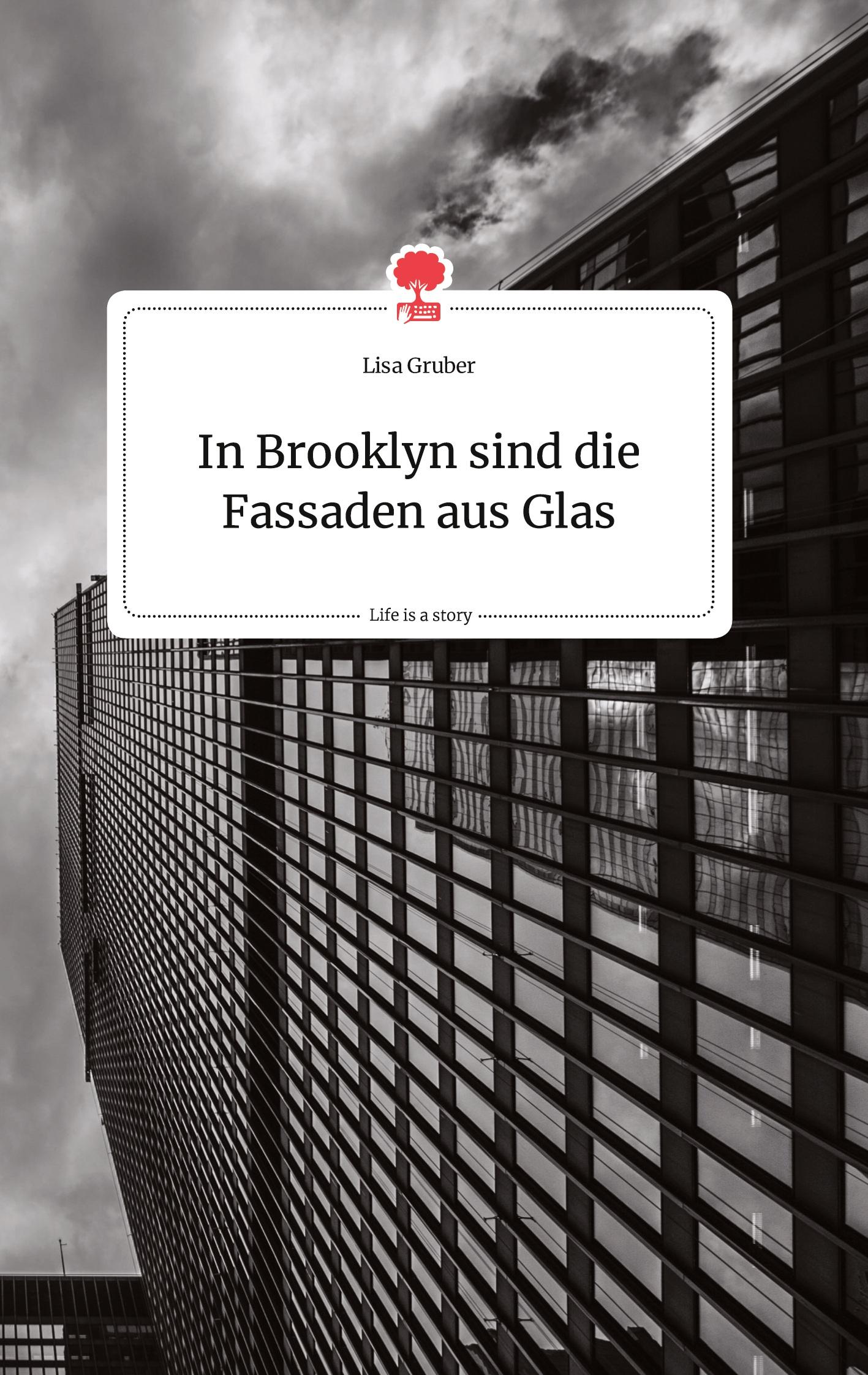 In Brooklyn sind die Fassaden aus Glas. Life is a Story - story.one