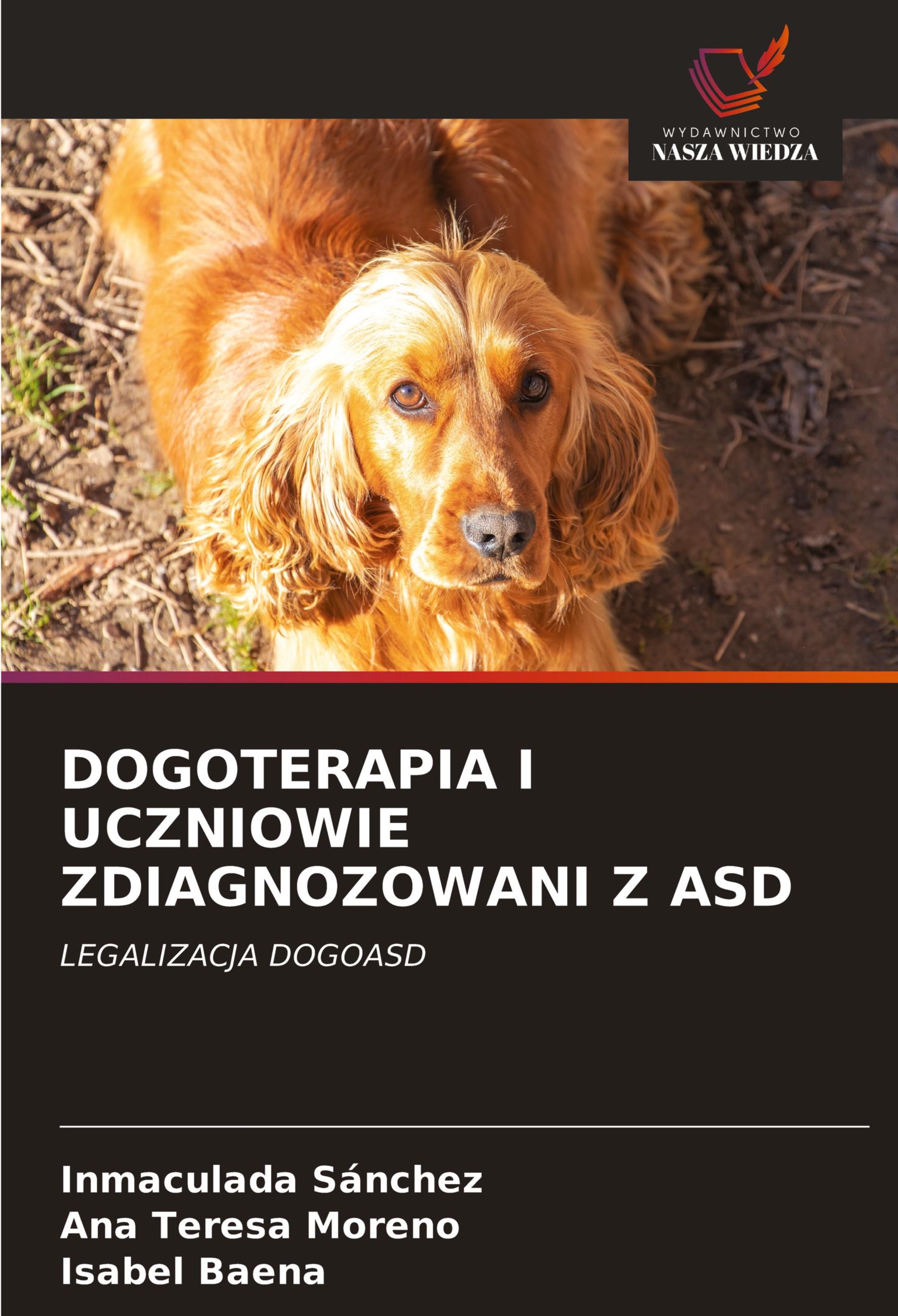 DOGOTERAPIA I UCZNIOWIE ZDIAGNOZOWANI Z ASD