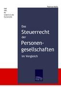 Das Steuerrecht der Personengesellschaften im Vergleich