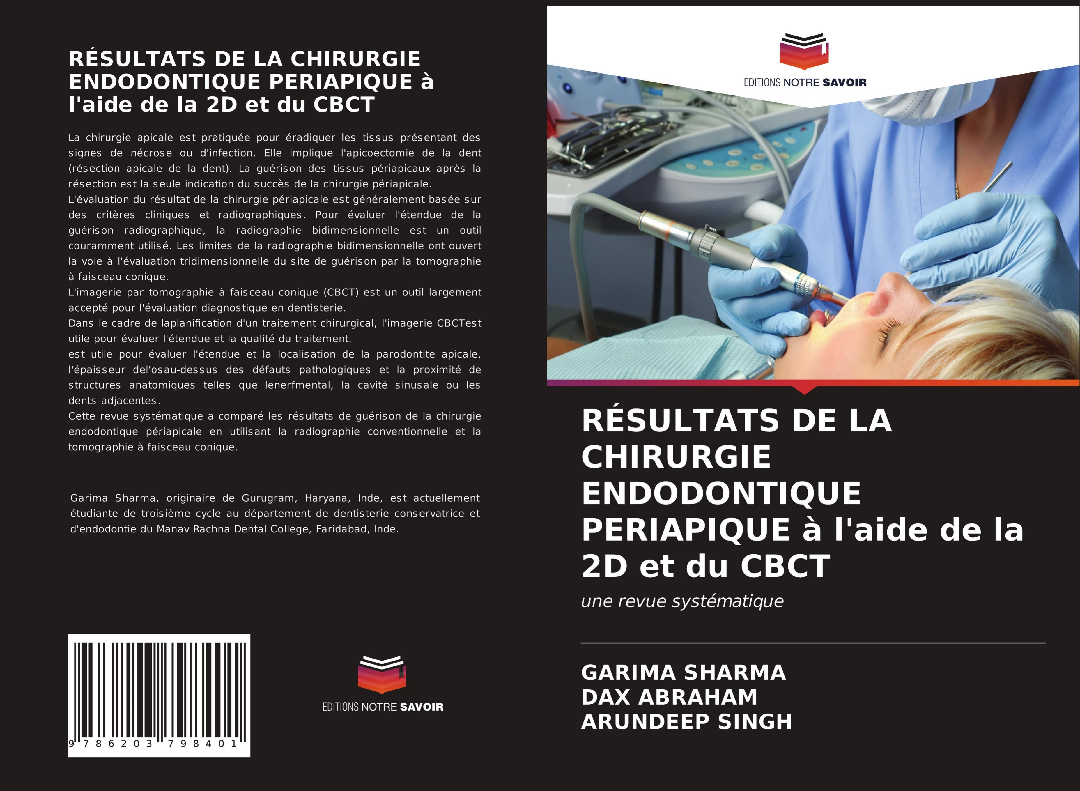 RÉSULTATS DE LA CHIRURGIE ENDODONTIQUE PERIAPIQUE à l'aide de la 2D et du CBCT