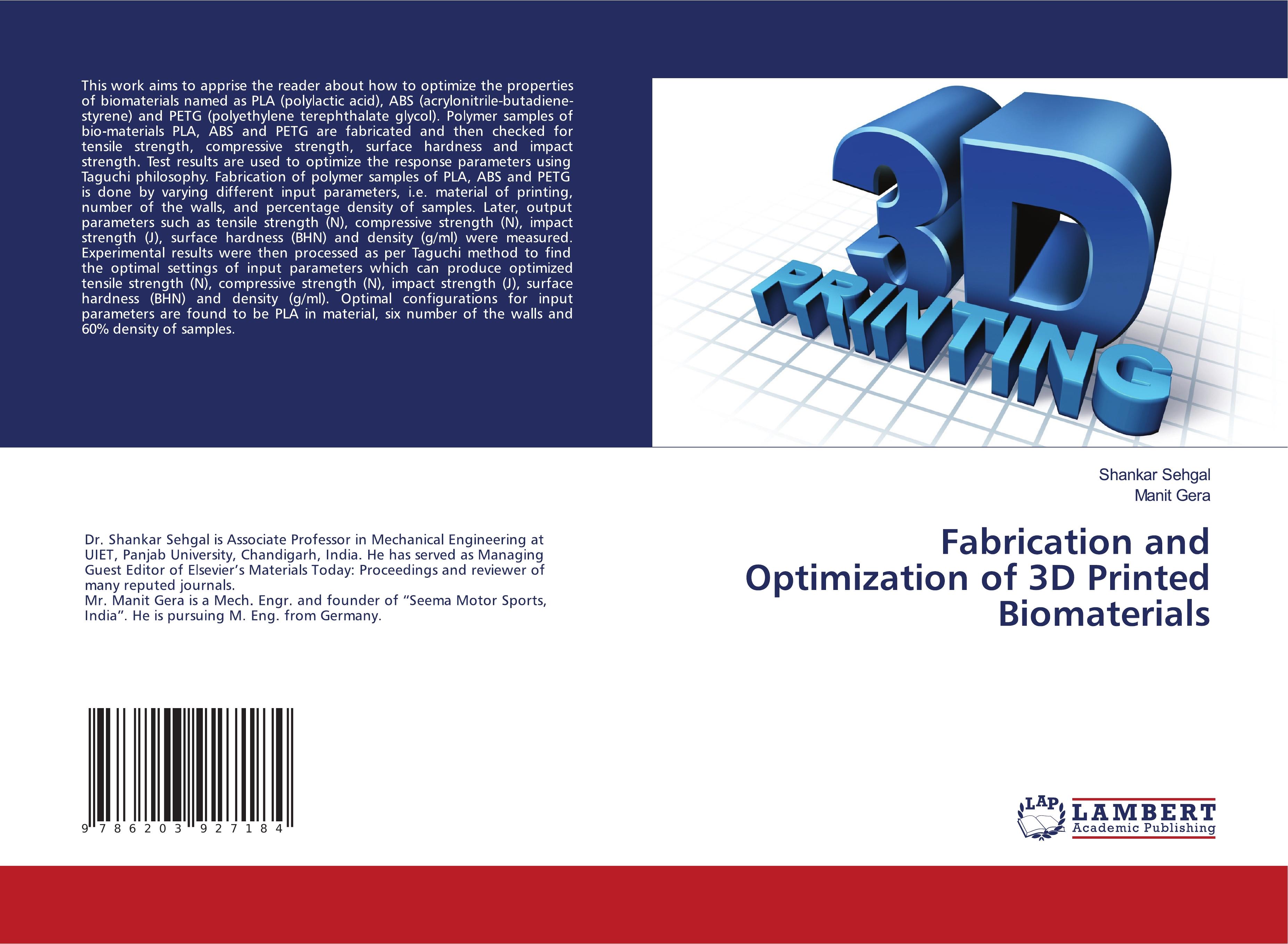 Fabrication and Optimization of 3D Printed Biomaterials