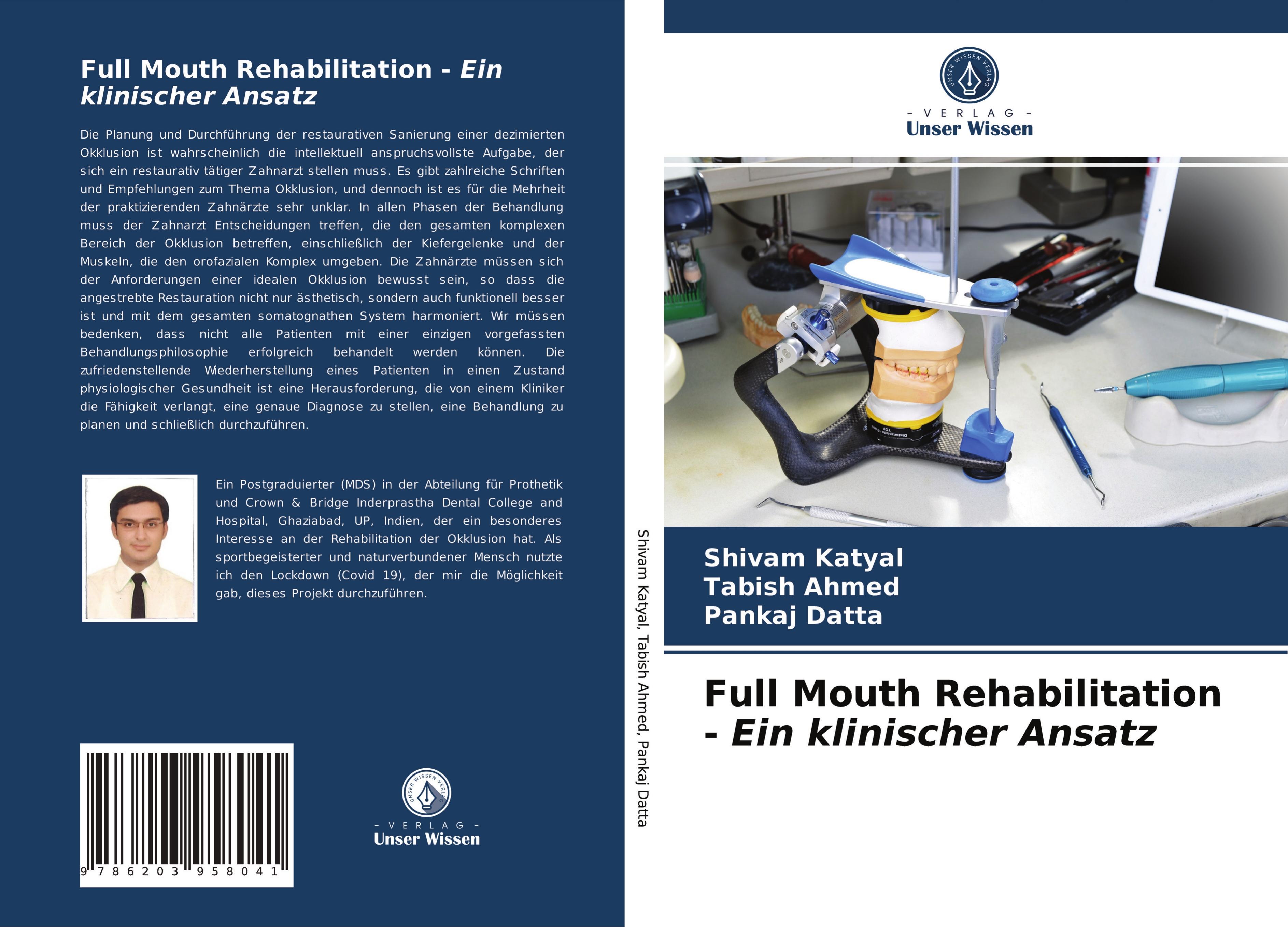 Full Mouth Rehabilitation - Ein klinischer Ansatz