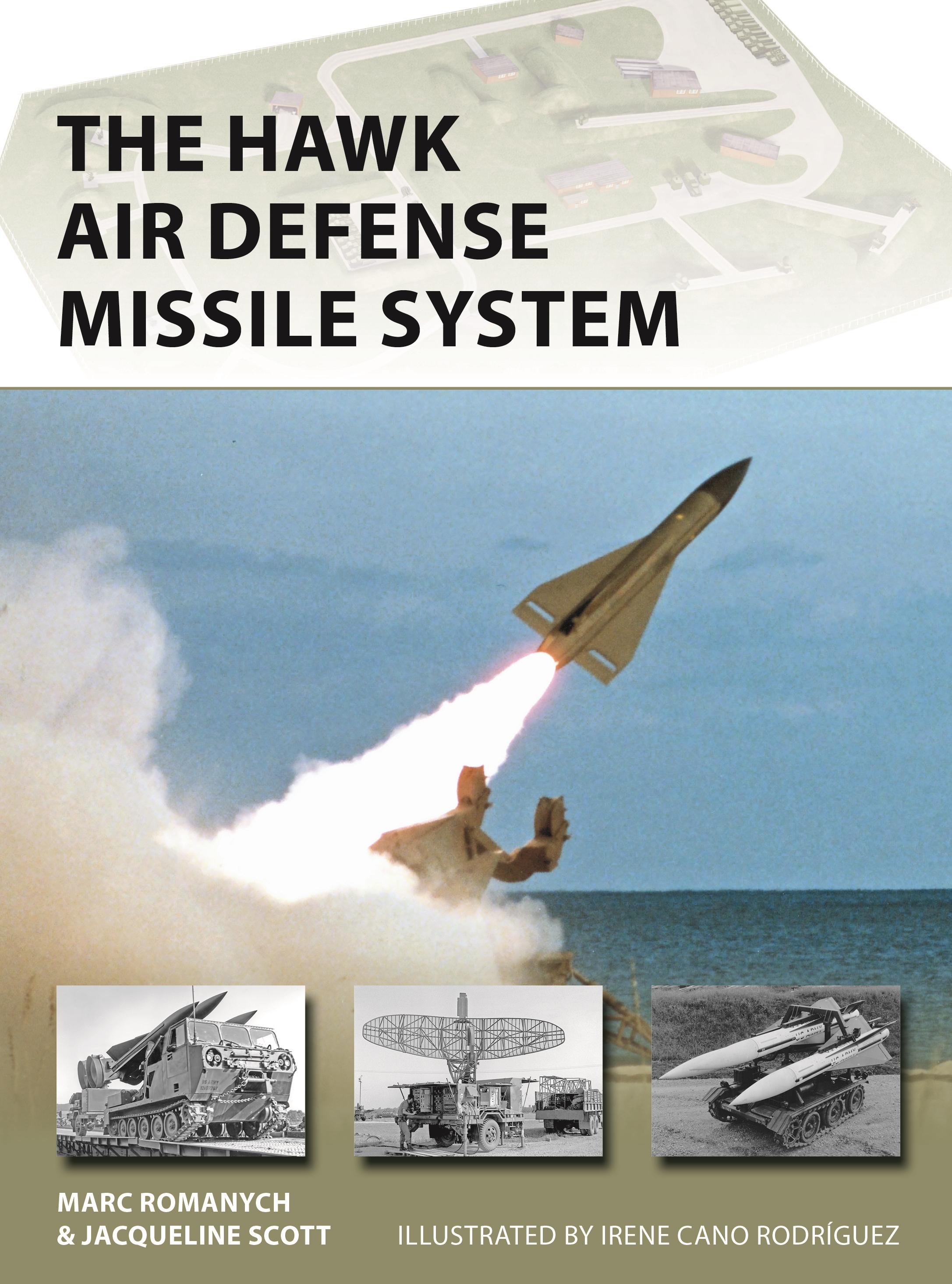 The Hawk Air Defense Missile System