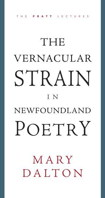 The Vernacular Strain in Newfoundland Poetry