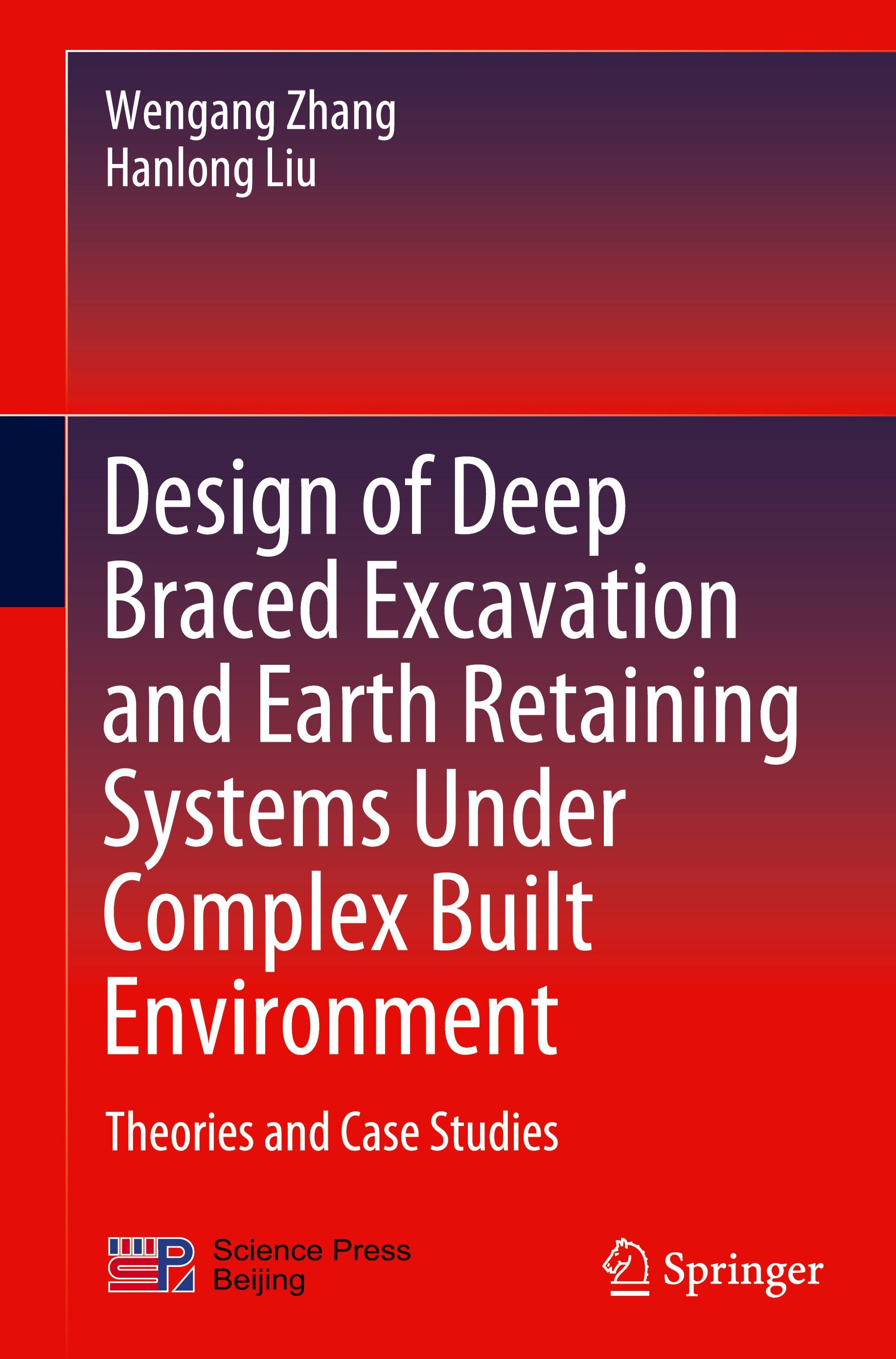 Design of Deep Braced Excavation and Earth Retaining Systems Under Complex Built Environment