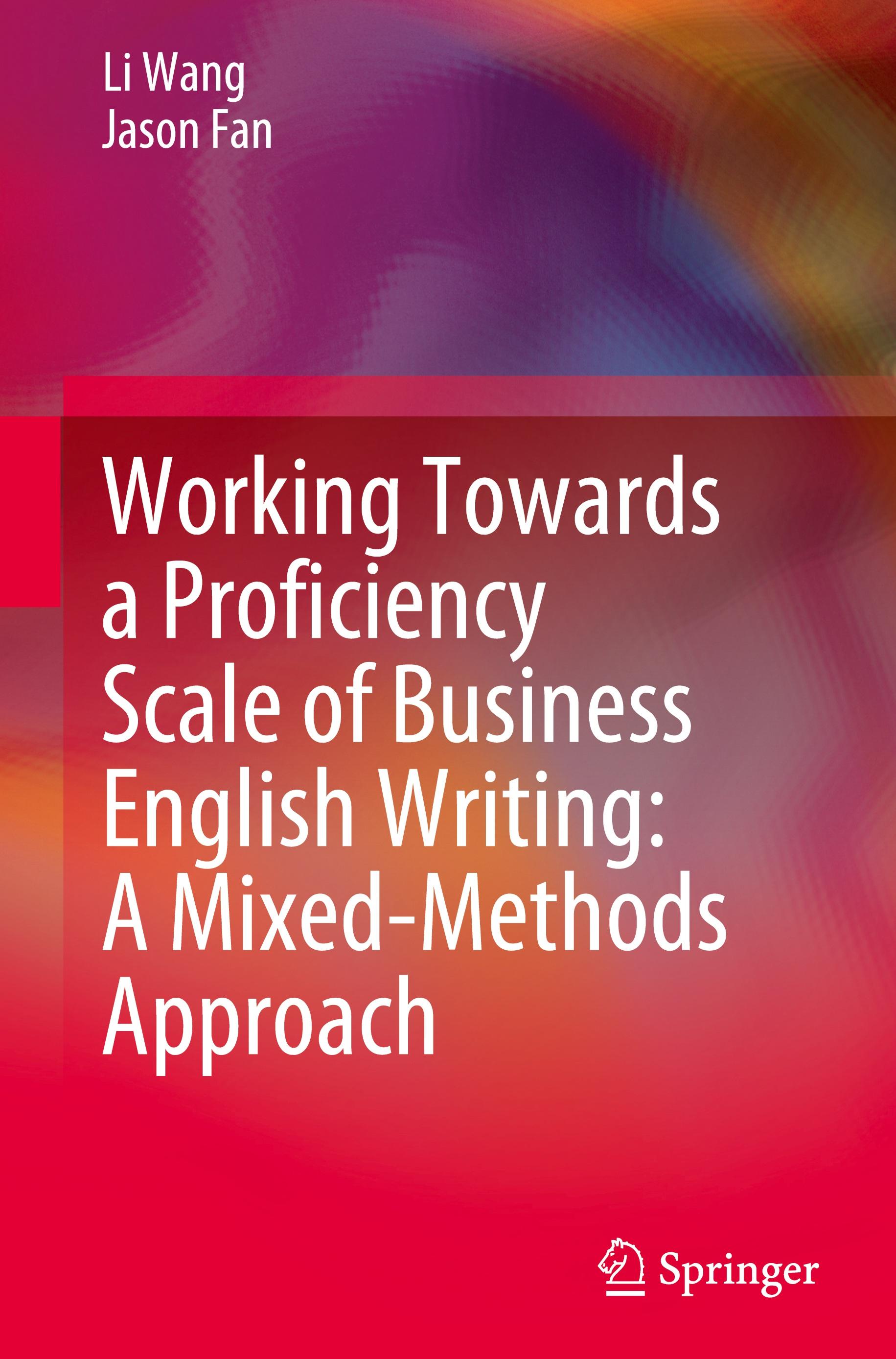 Working Towards a Proficiency Scale of Business English Writing: A Mixed-Methods Approach