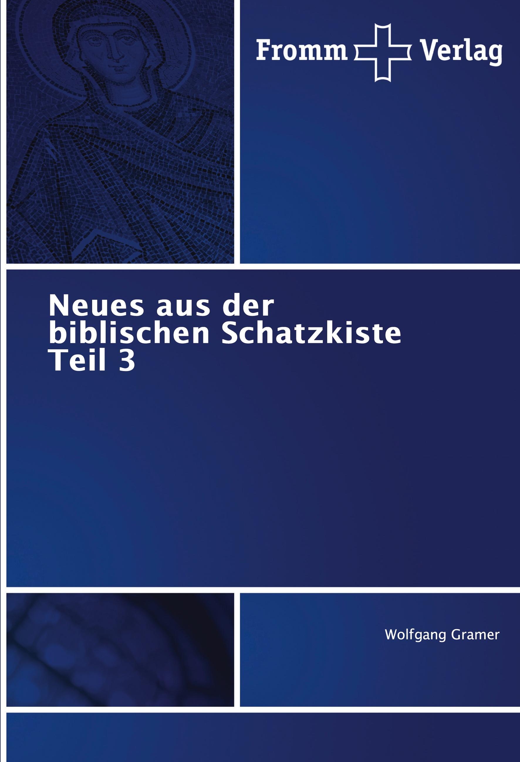 Neues aus der biblischen Schatzkiste Teil 3