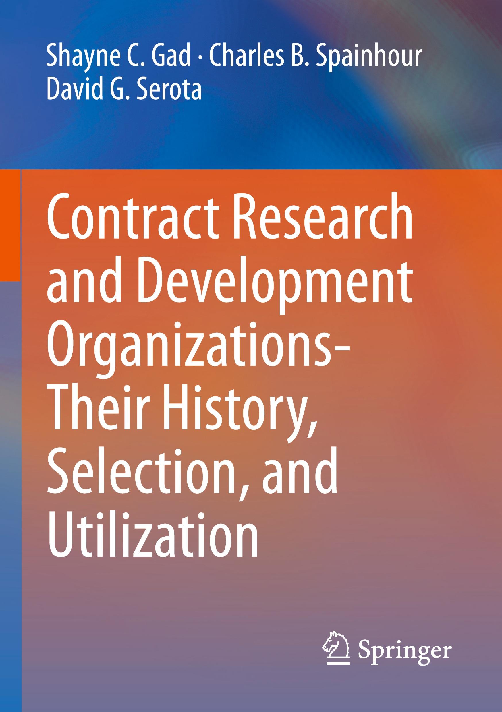 Contract Research and Development Organizations-Their History, Selection, and Utilization