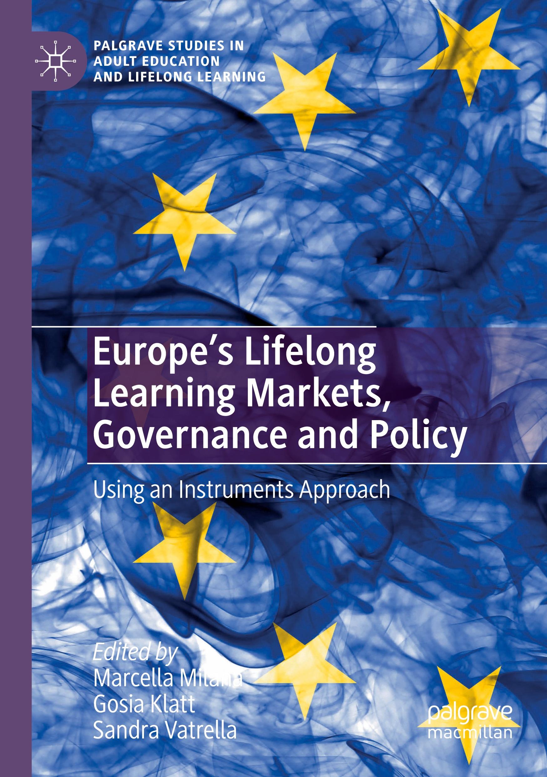 Europe's Lifelong Learning Markets, Governance and Policy