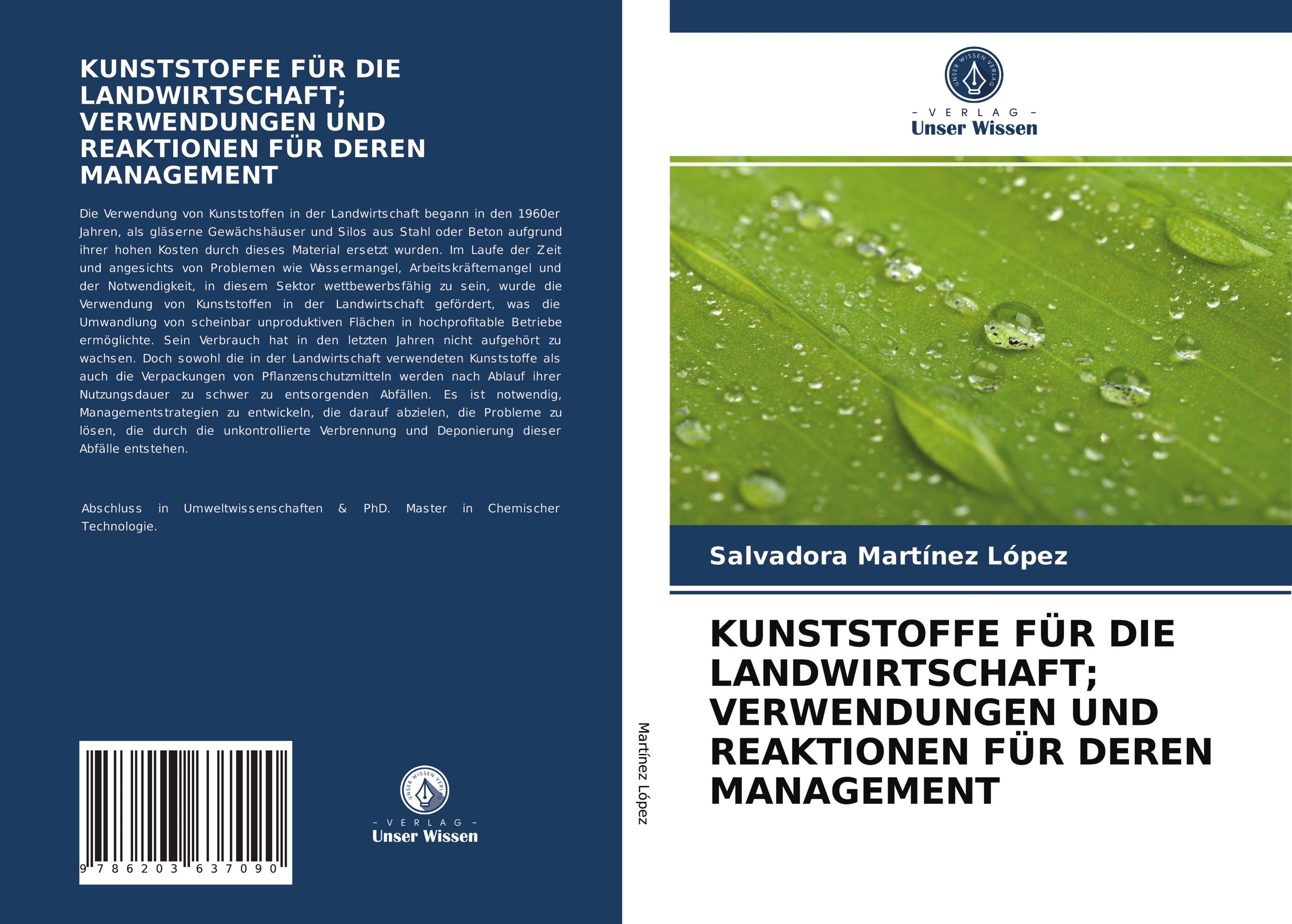 KUNSTSTOFFE FÜR DIE LANDWIRTSCHAFT; VERWENDUNGEN UND REAKTIONEN FÜR DEREN MANAGEMENT