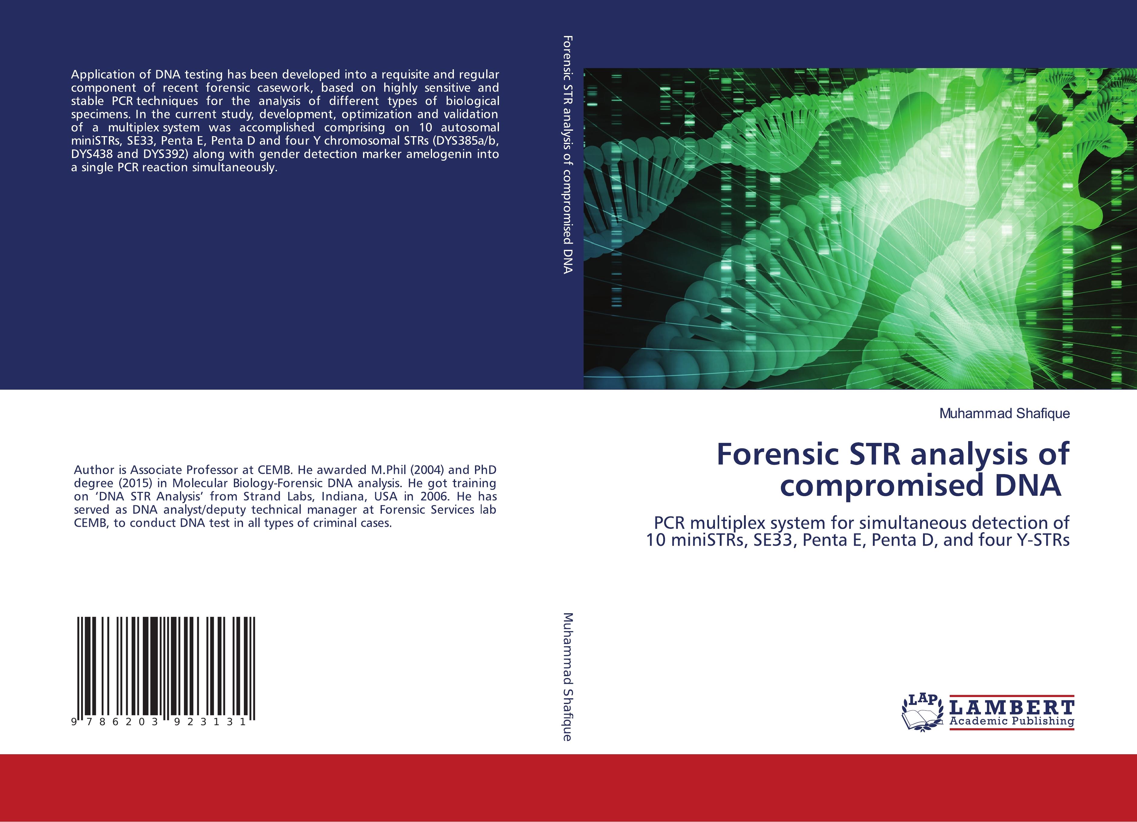 Forensic STR analysis of compromised DNA