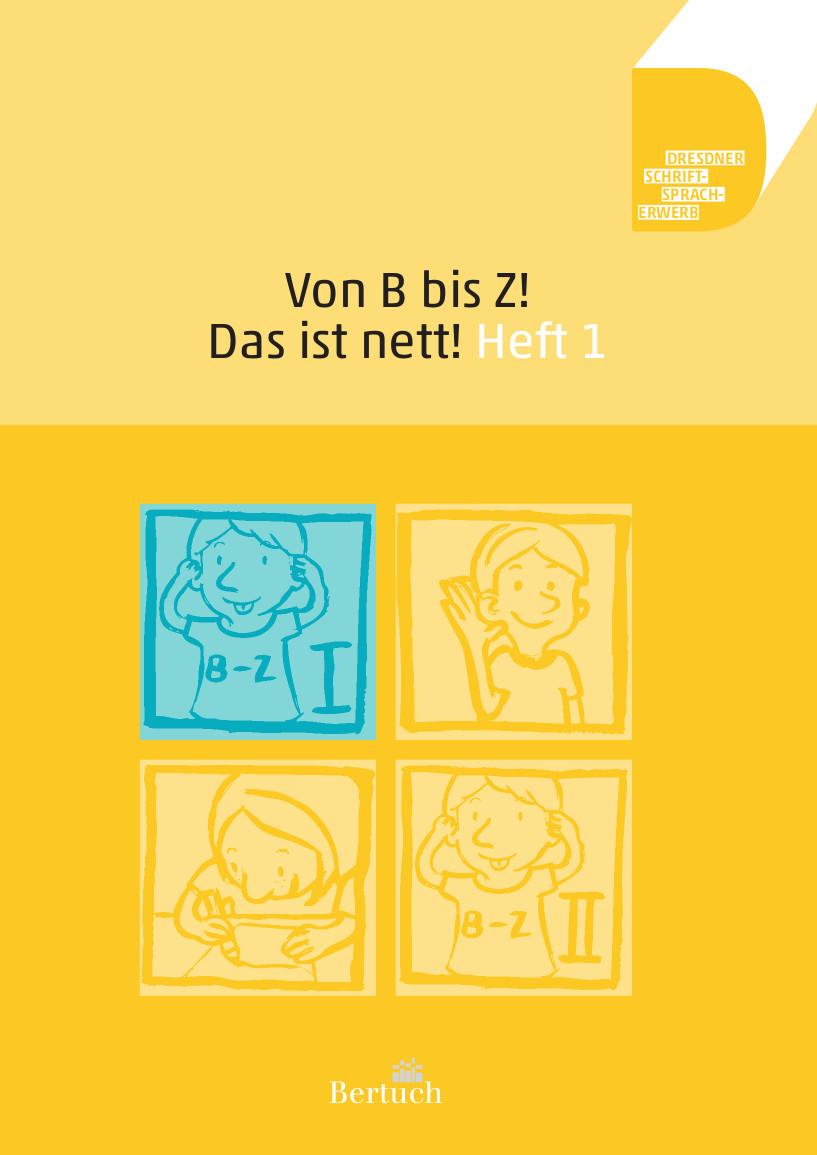 Von B bis Z! Das ist nett! Heft 1