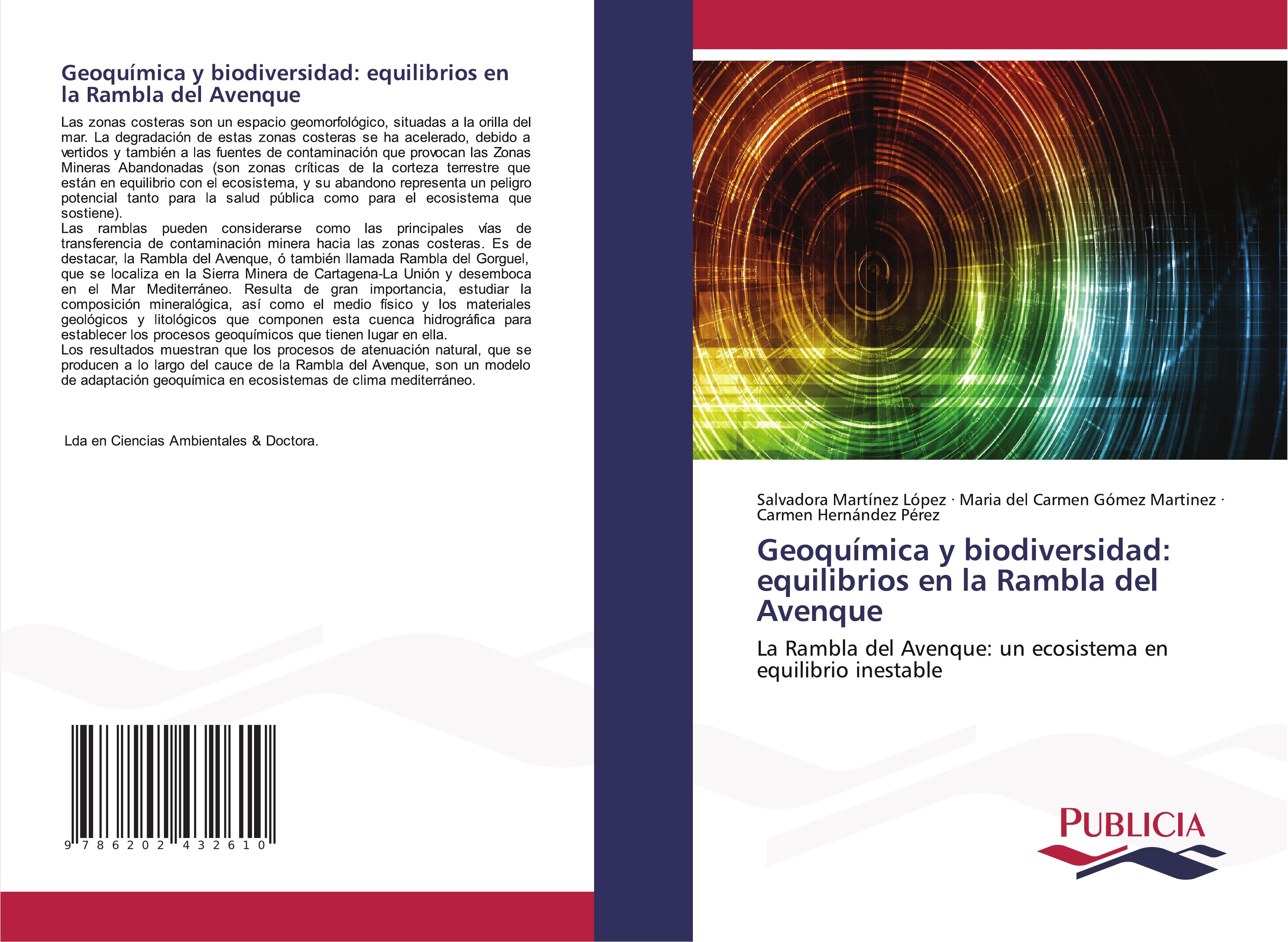 Geoquímica y biodiversidad: equilibrios en la Rambla del Avenque