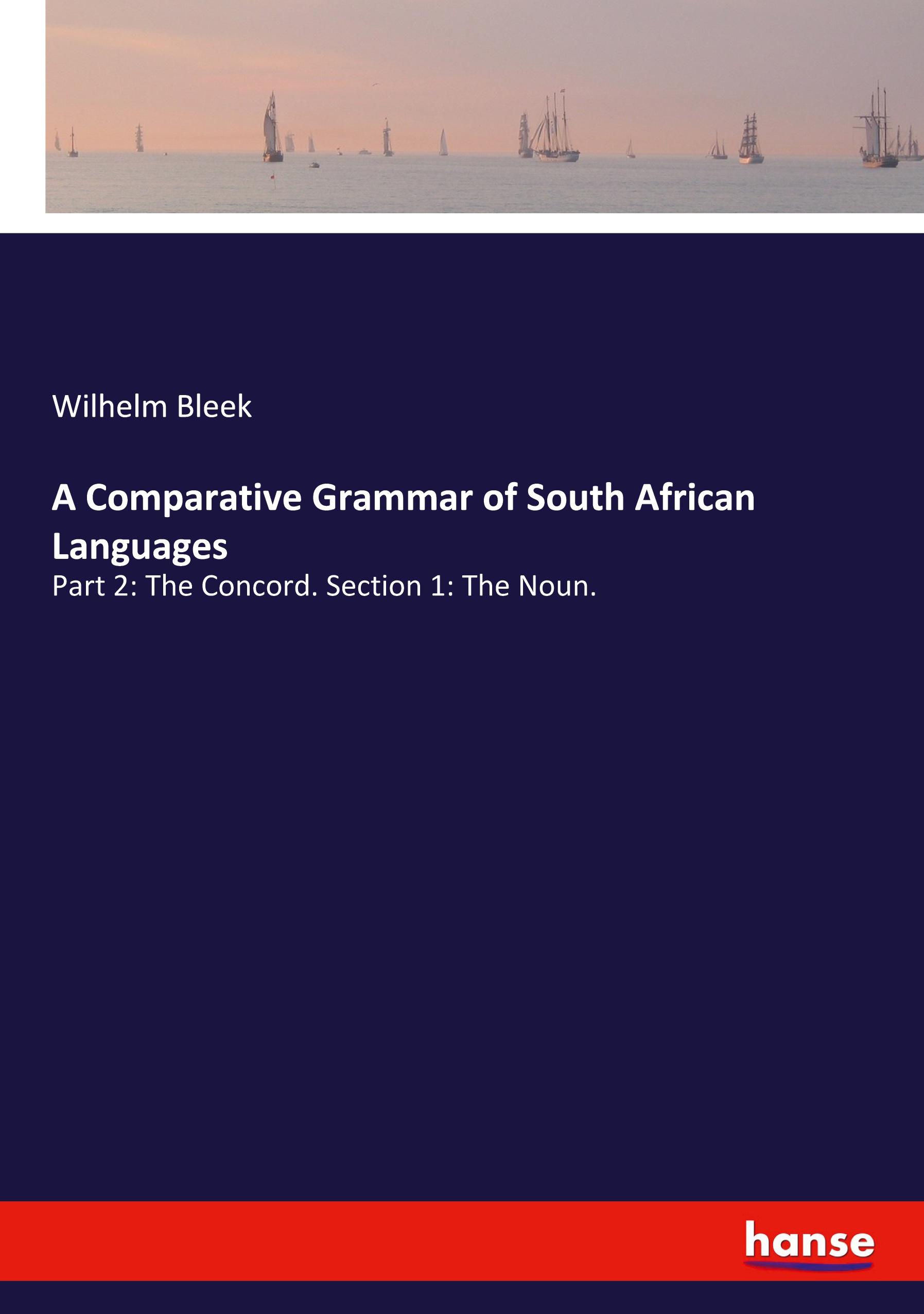 A Comparative Grammar of South African Languages