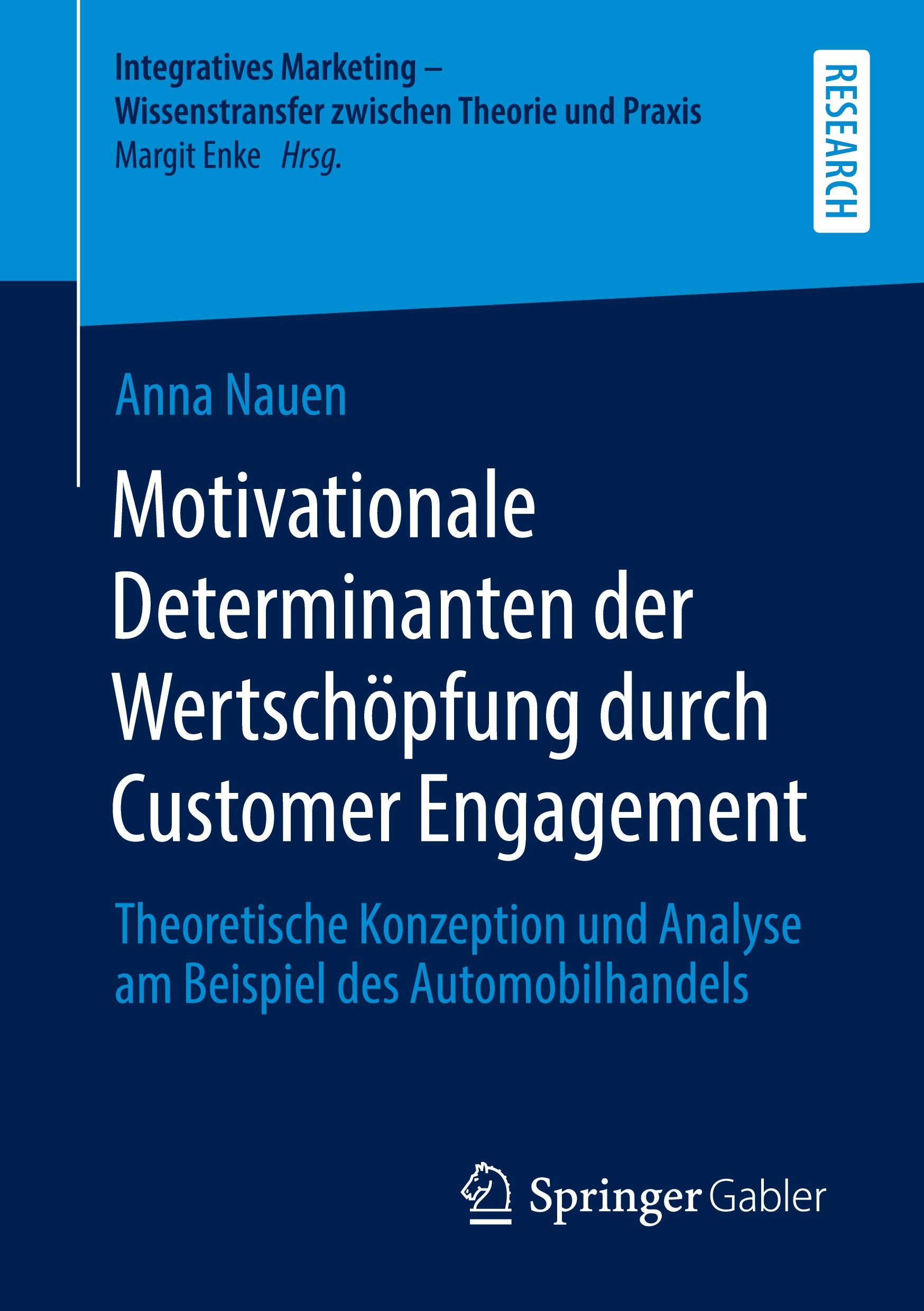 Motivationale Determinanten der Wertschöpfung durch Customer Engagement